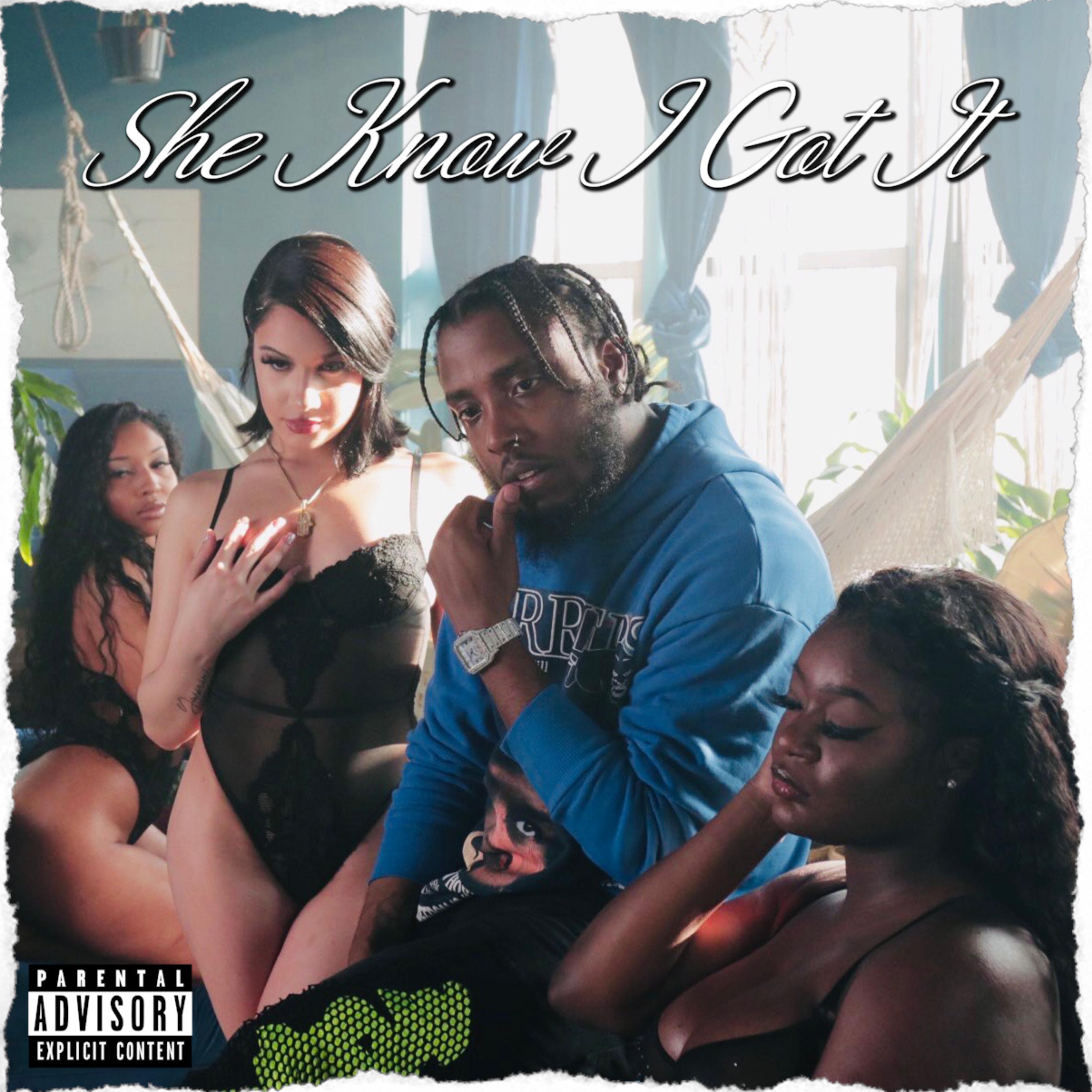 She Know I Got It artwork