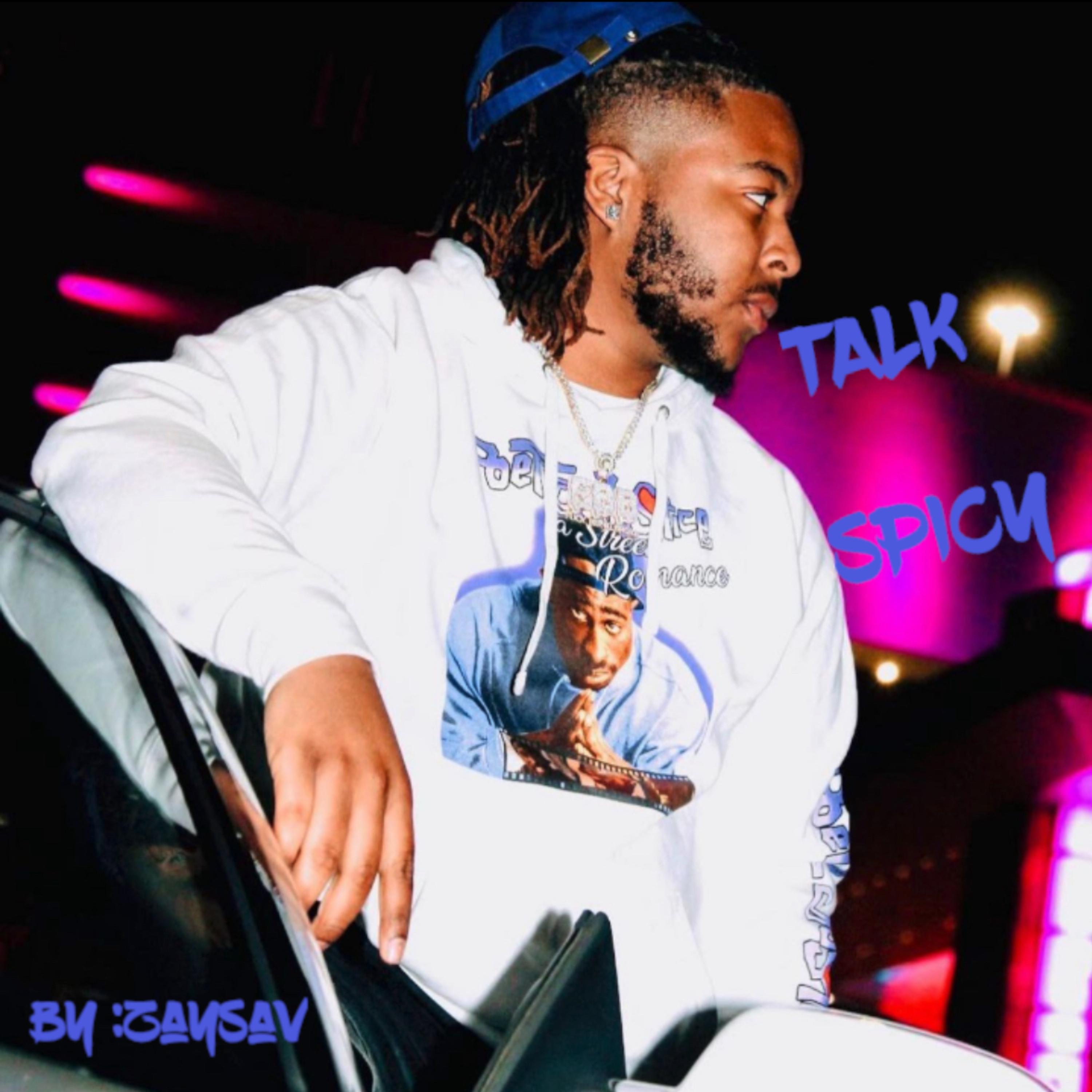 Talk Spicy by ZaySav cover art