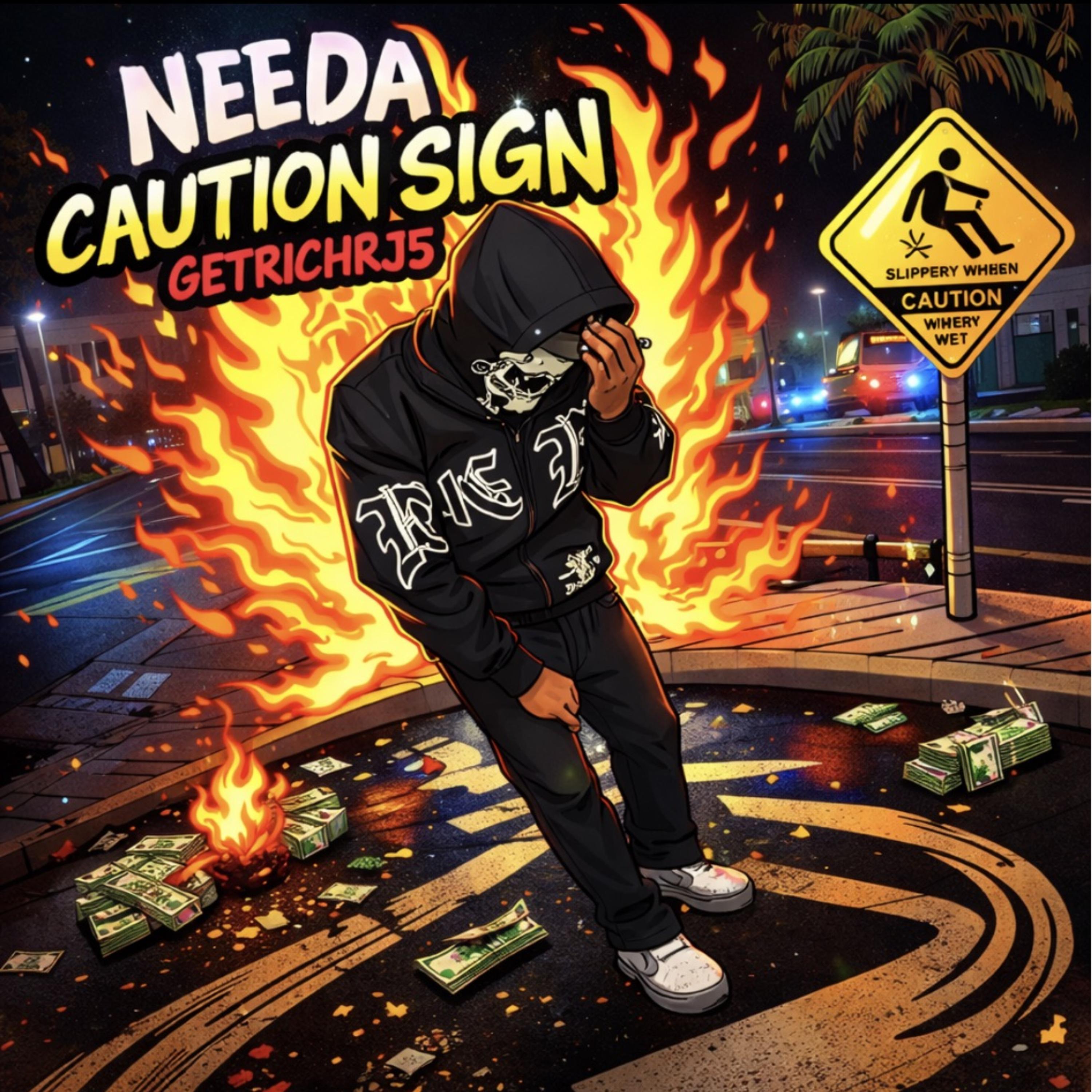Needa Caution Sign artwork