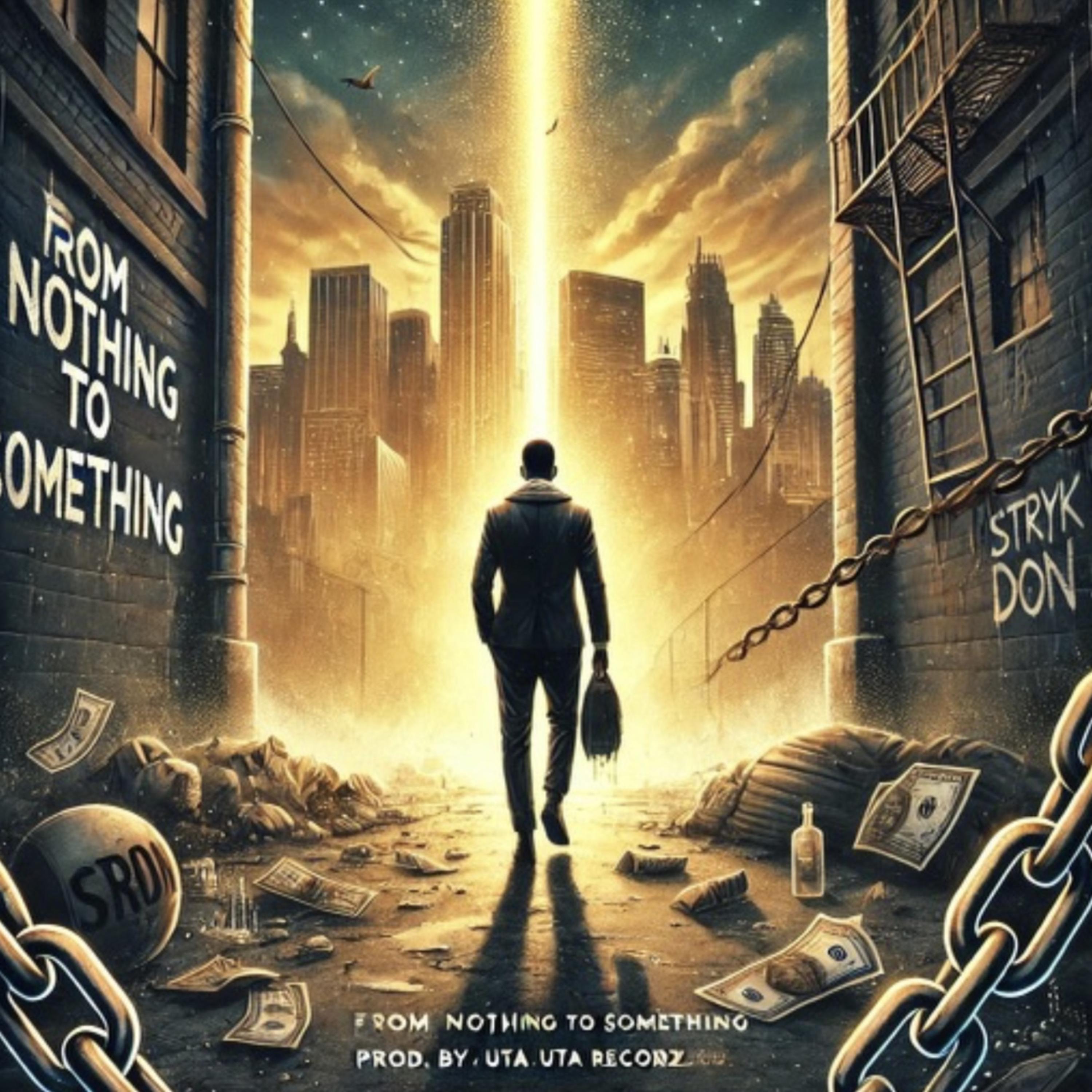 From Nothing To Something artwork