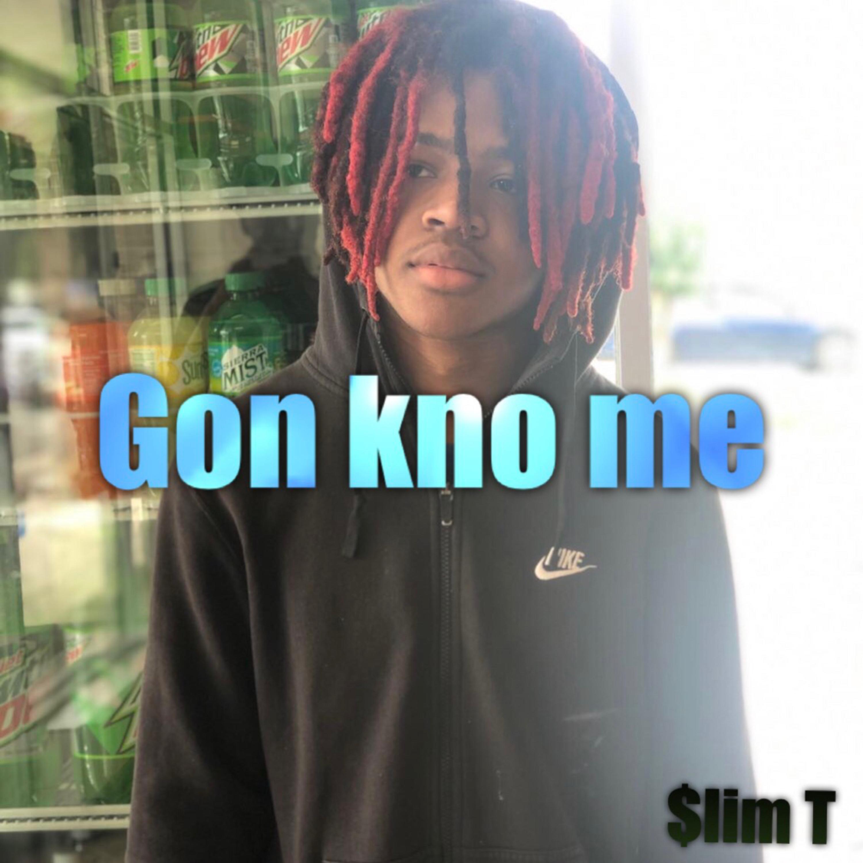 Gon Kno Me artwork