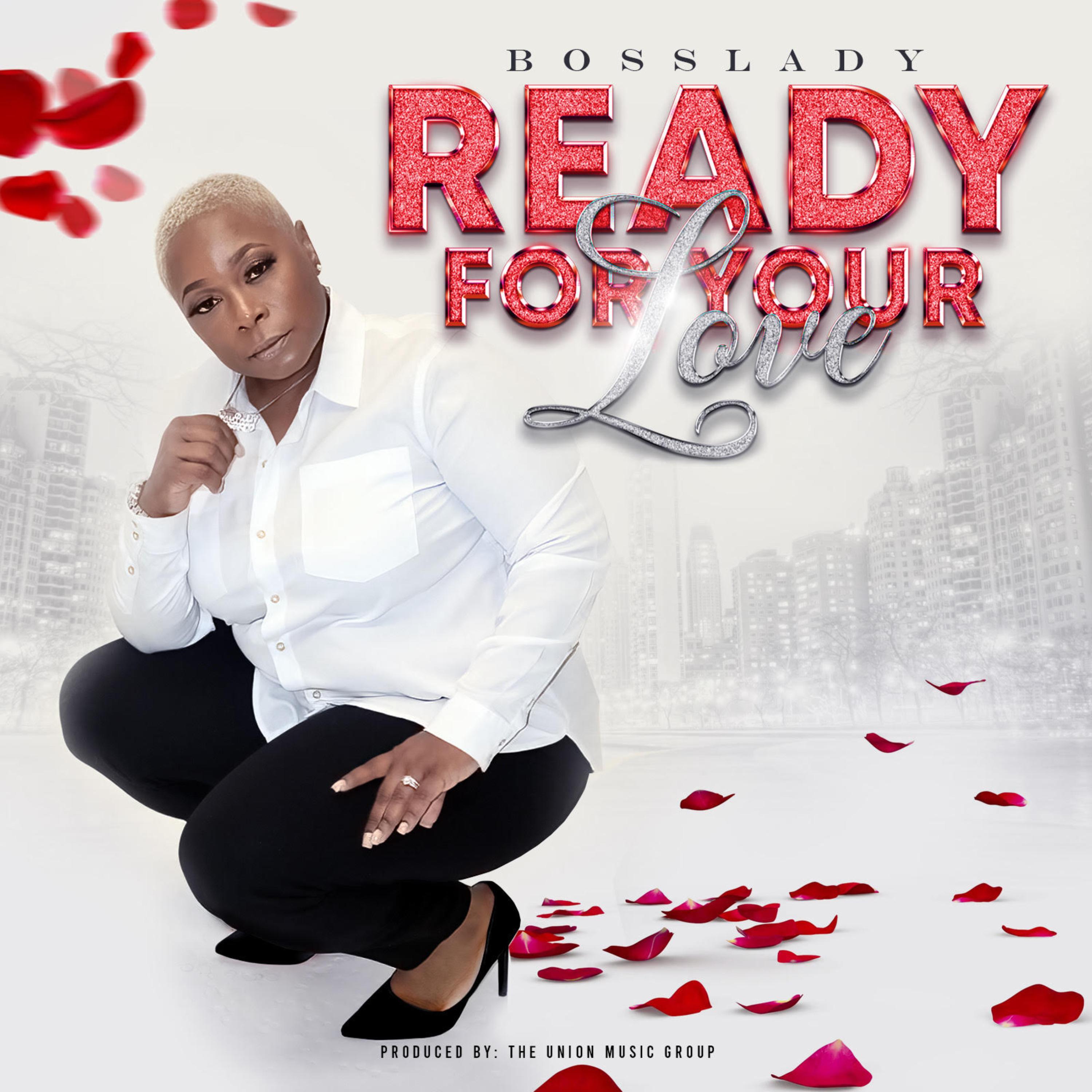Ready For Your Love by BossLady cover art