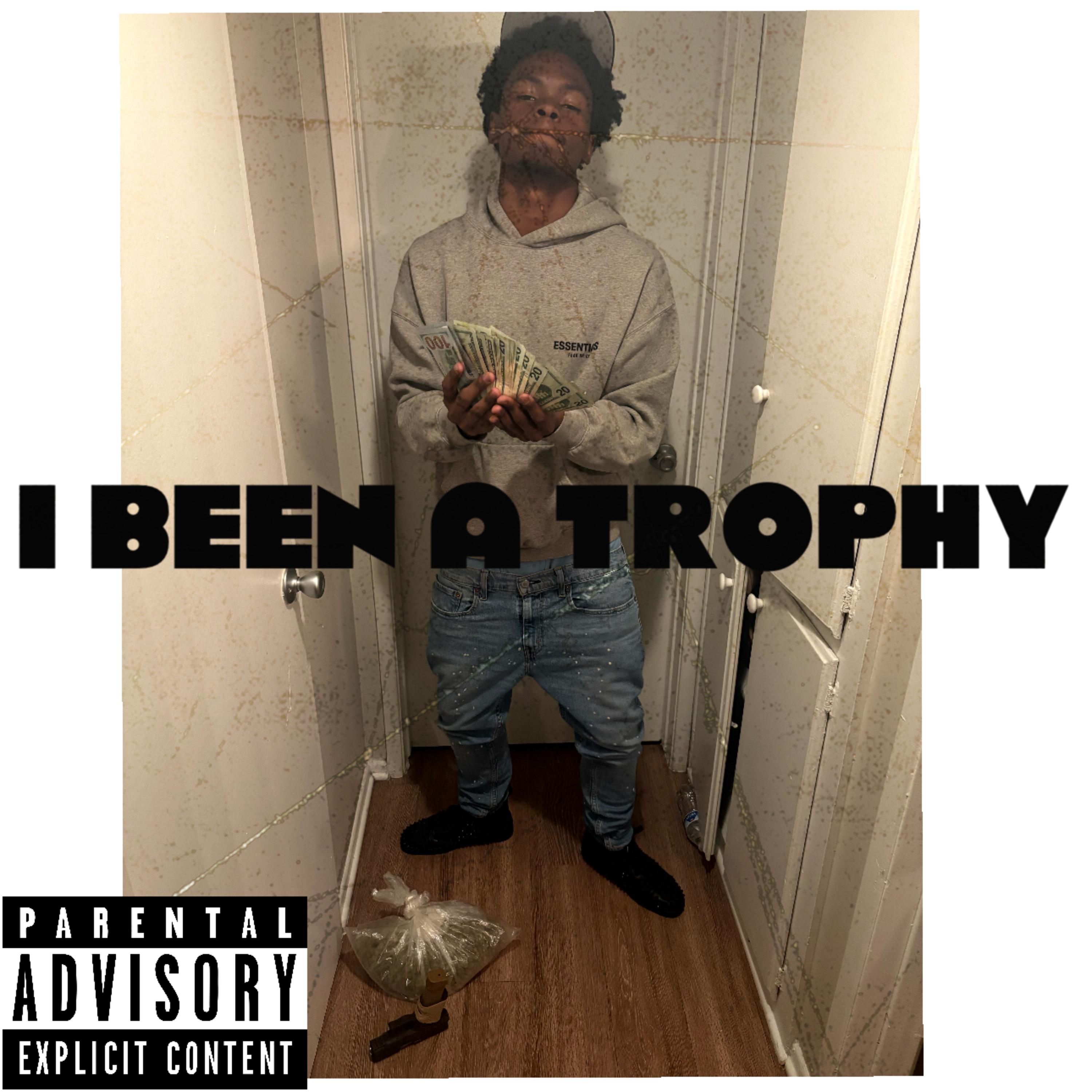 I Been A Trophy artwork