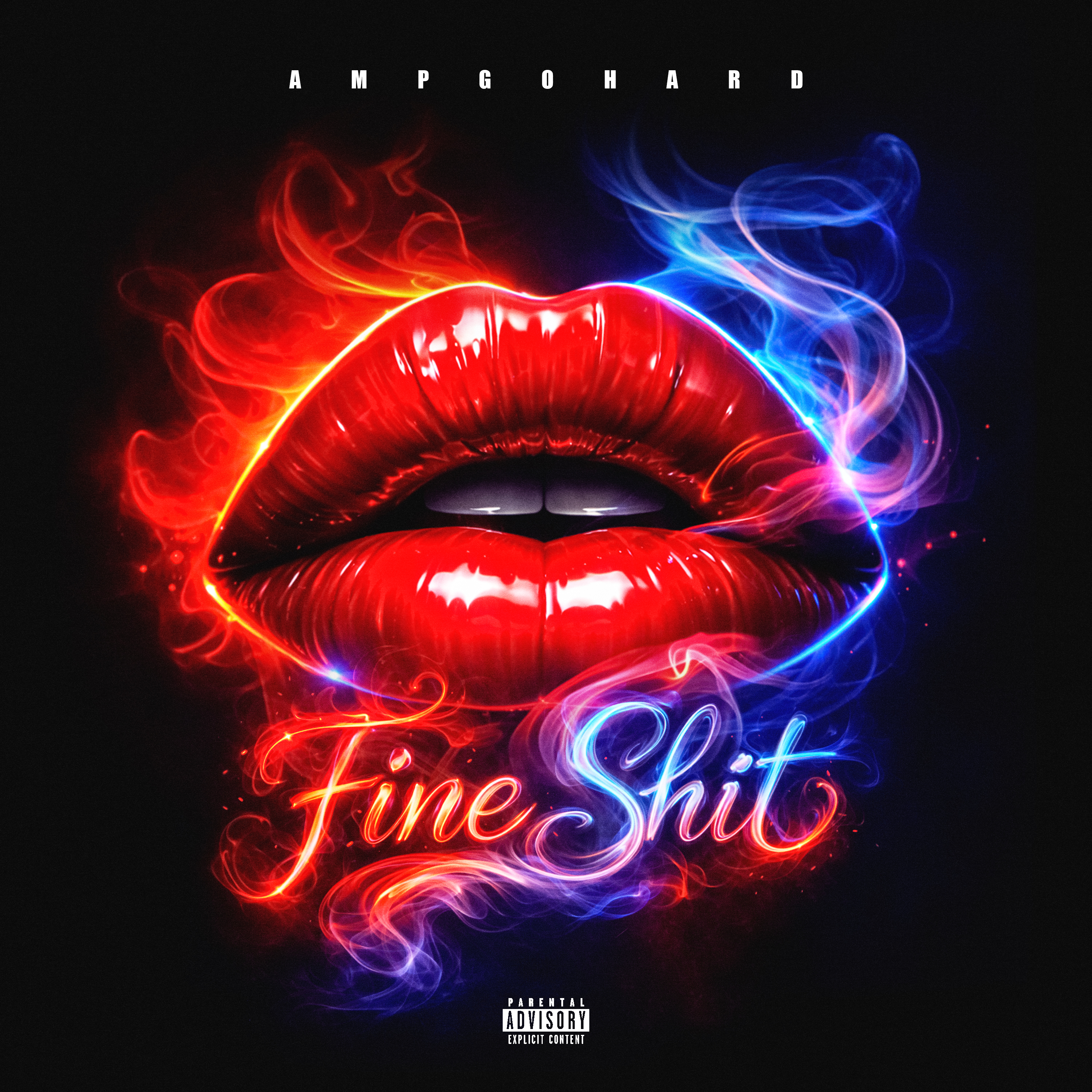 Fine Shit by AmpGoHard