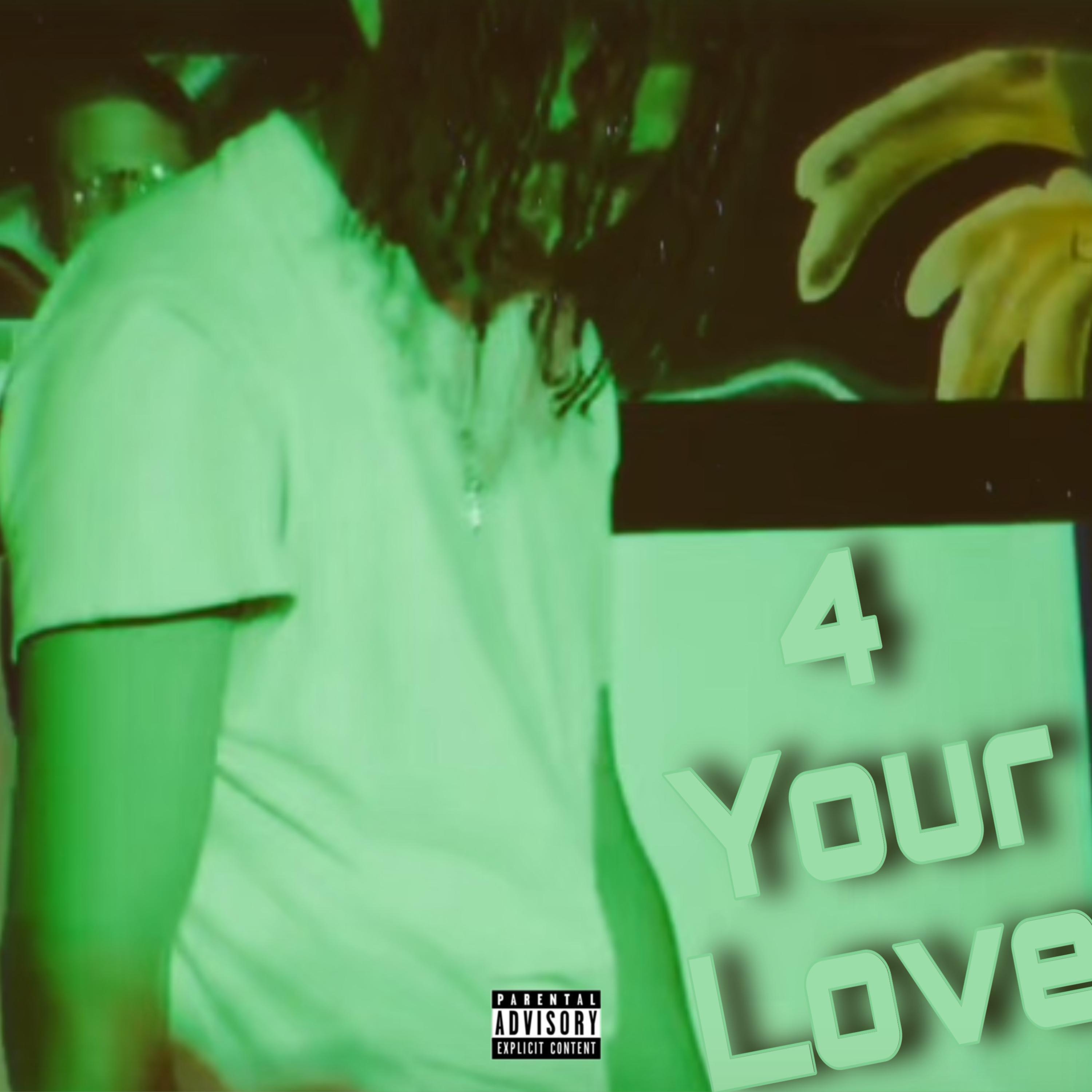 4 Your Love artwork