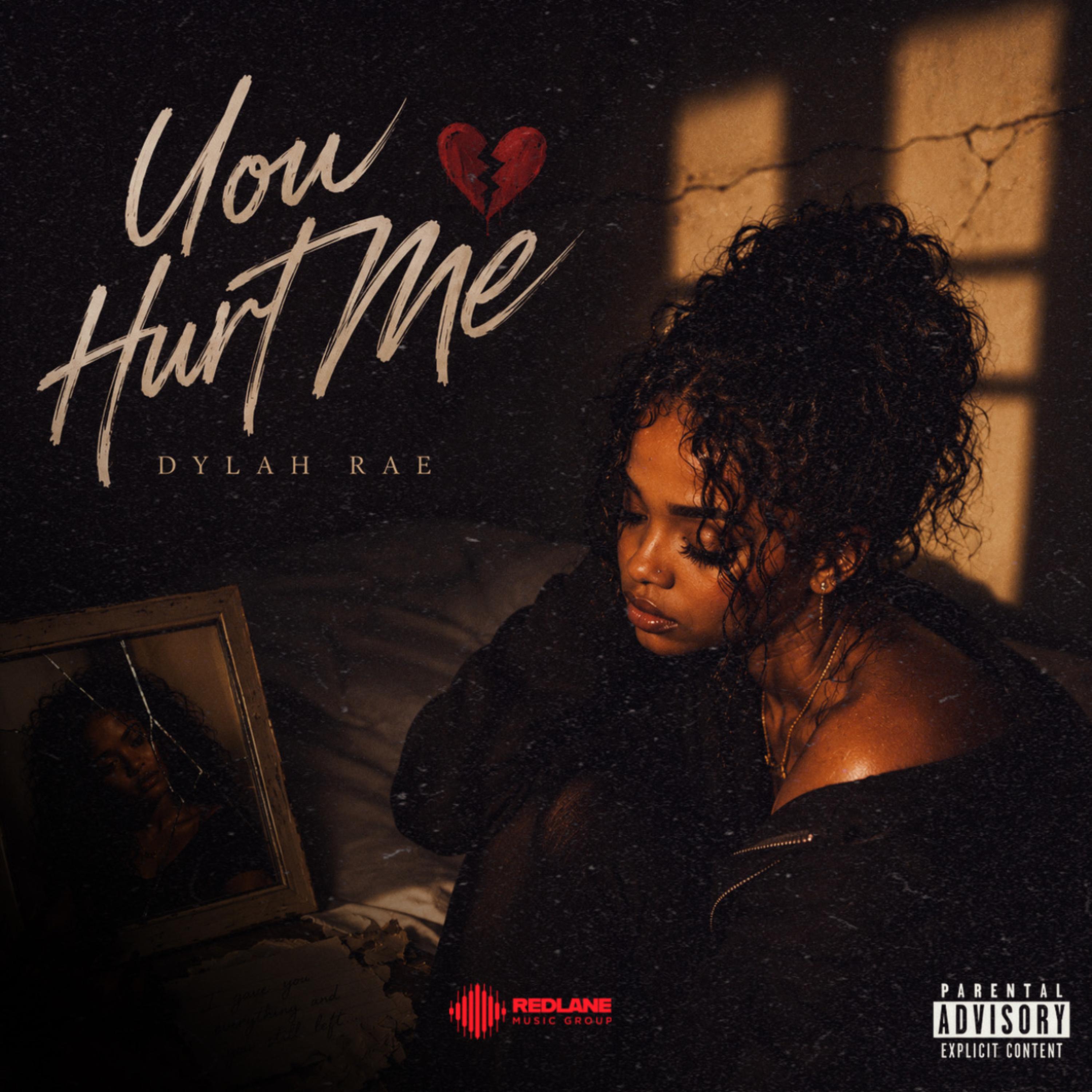 You Hurt Me by Dylah Rae cover art