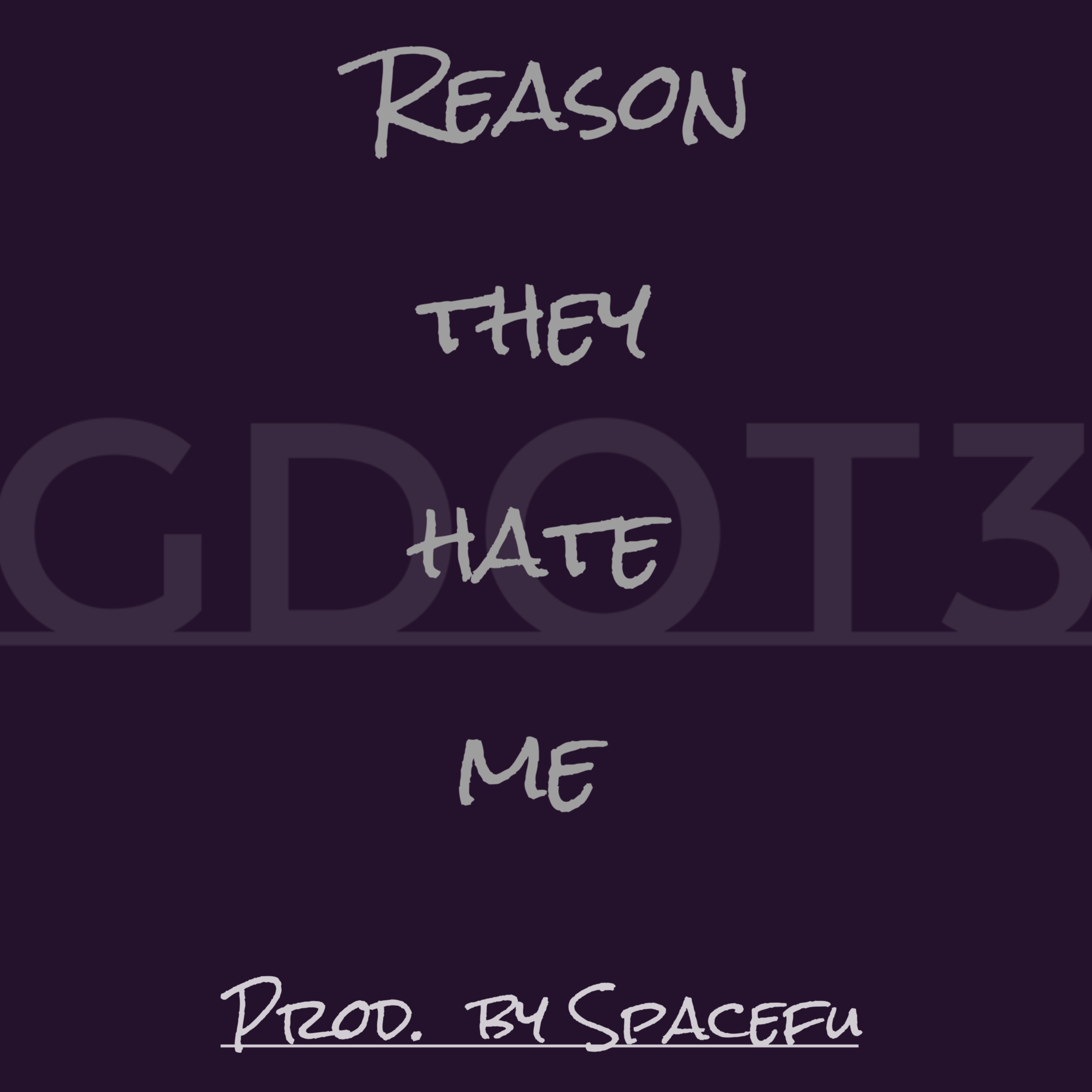 reason they hate me artwork