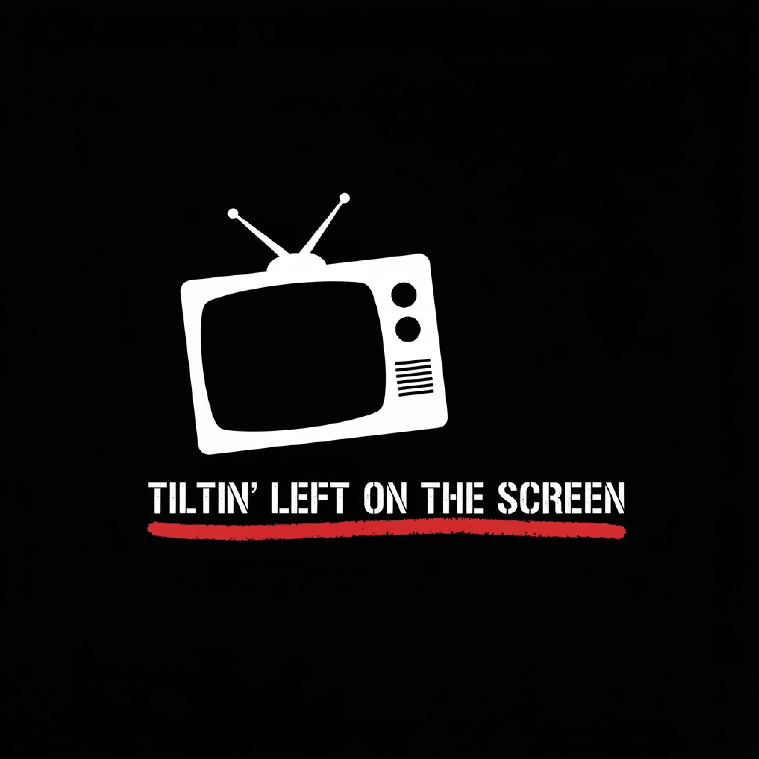 TILTIN' LEFT ON THE SCREEN artwork