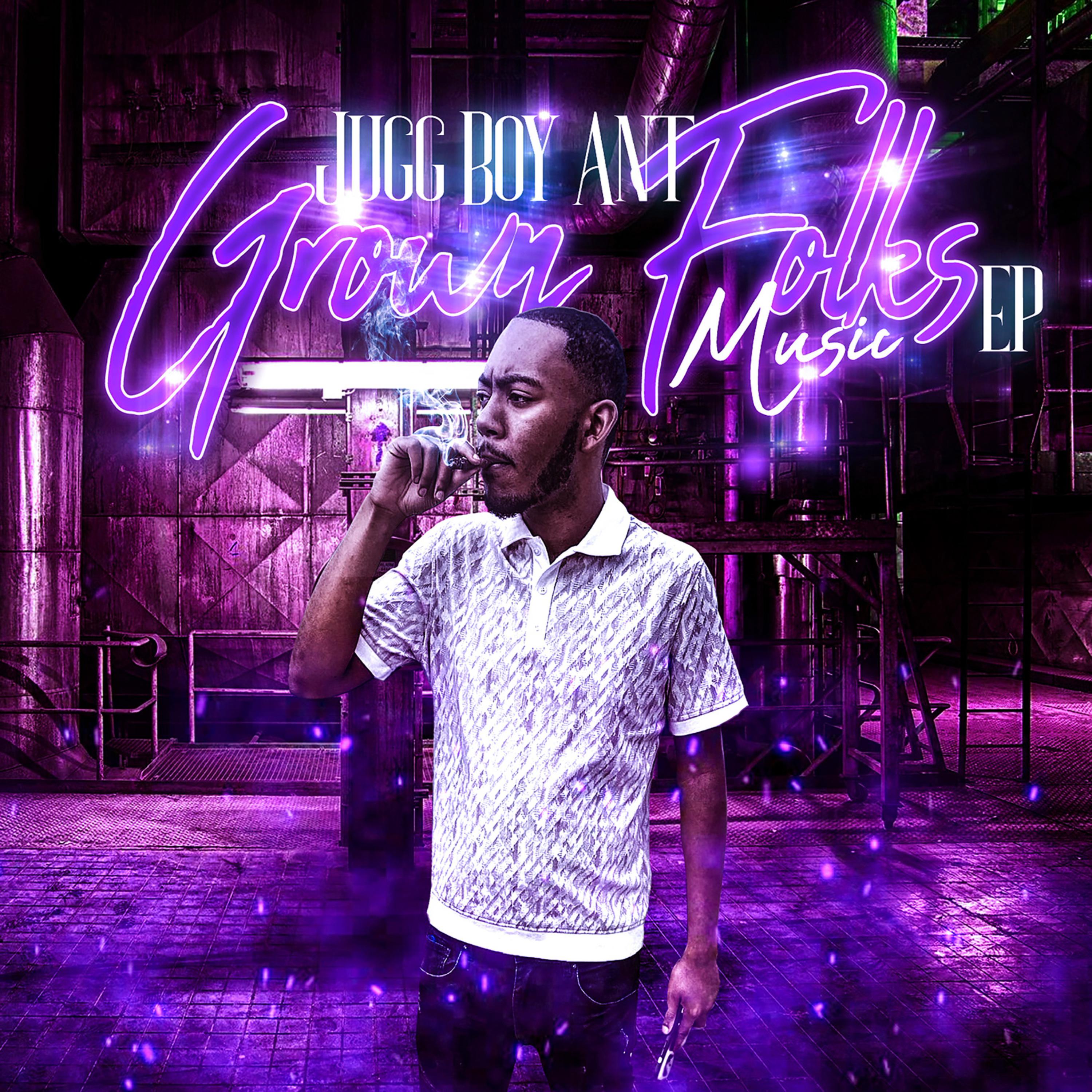 Grown Folks Music Ep by Jugg Boy Ant cover art