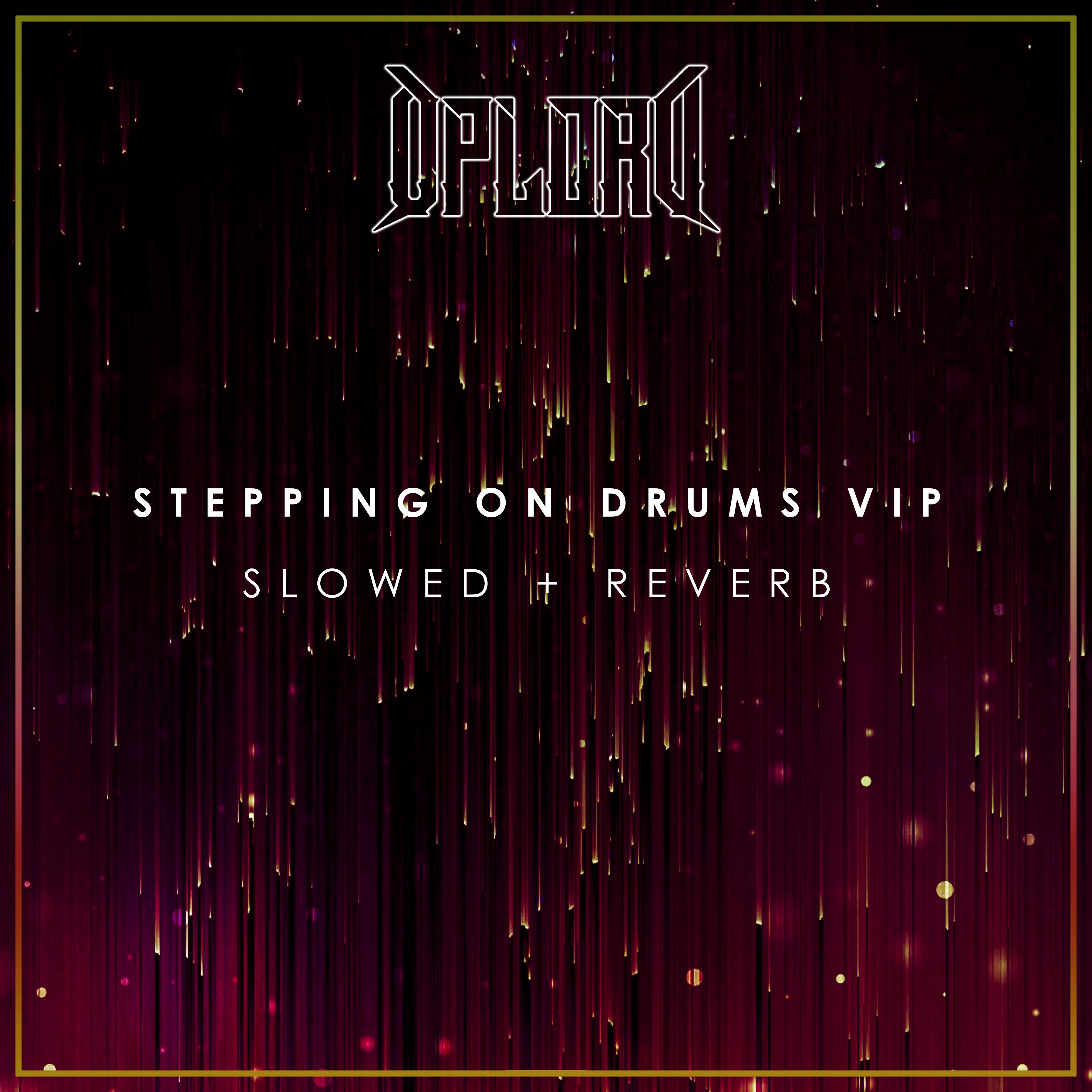 Stepping on Drums VIP (slowed + reverb) artwork