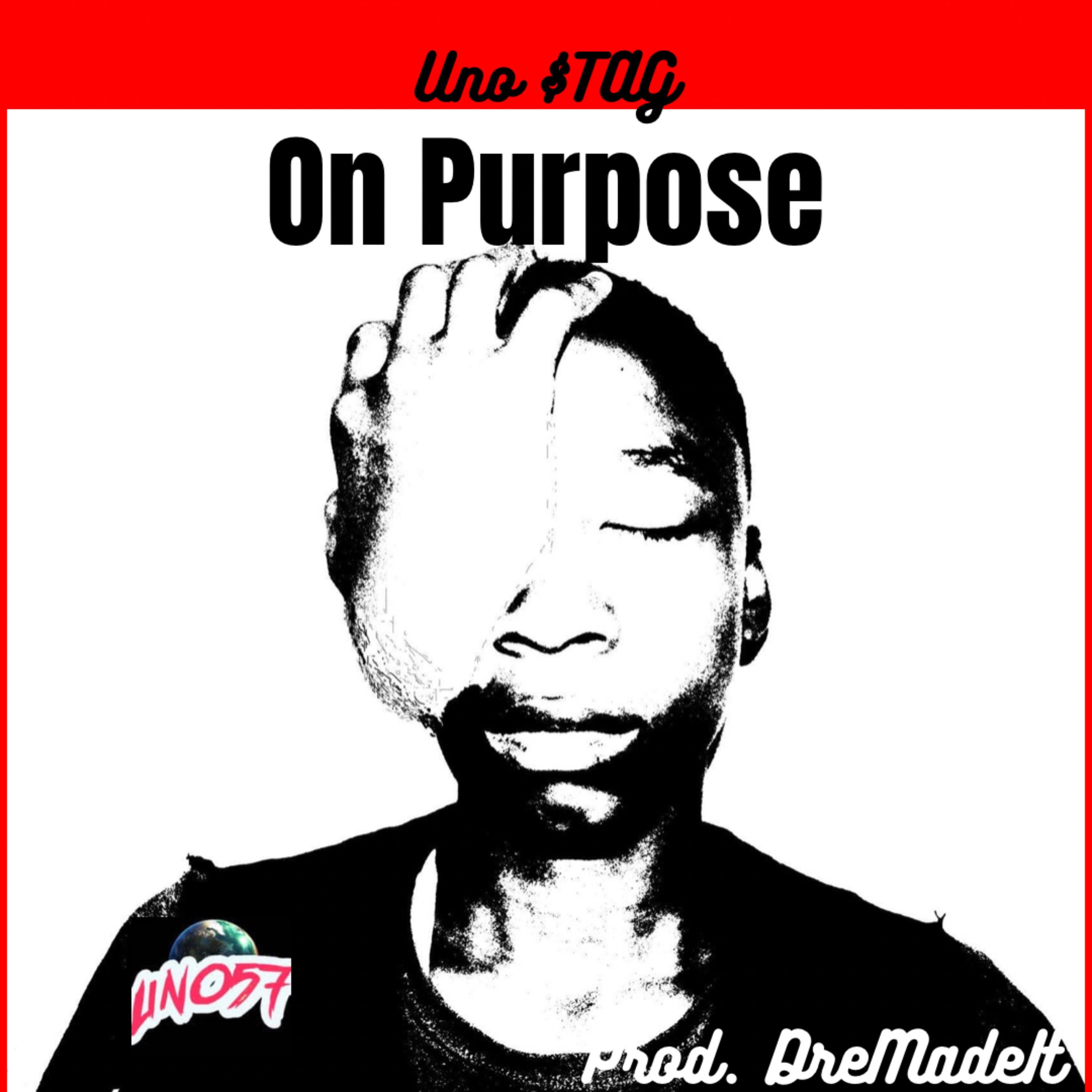 On Purpose by Uno $TAG cover art