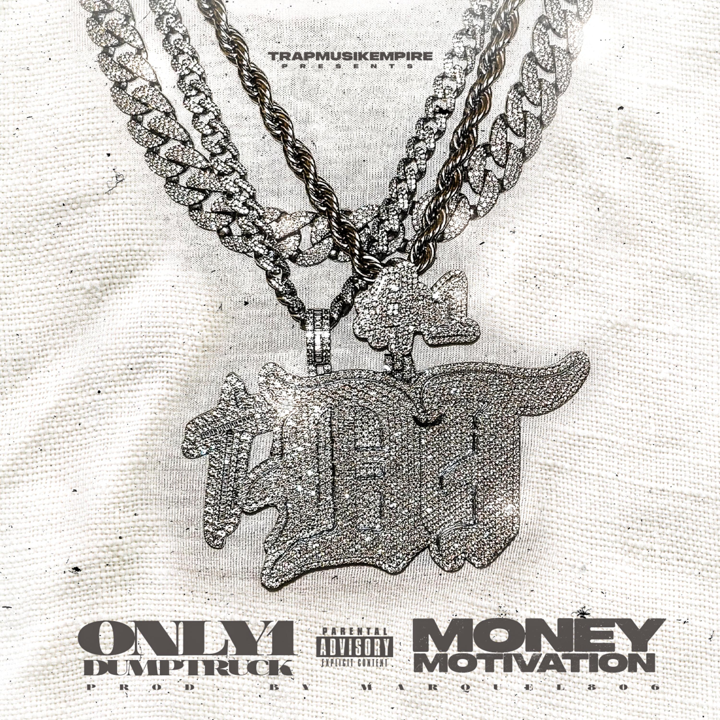 Money Motivation by Only1Dumptruck cover art