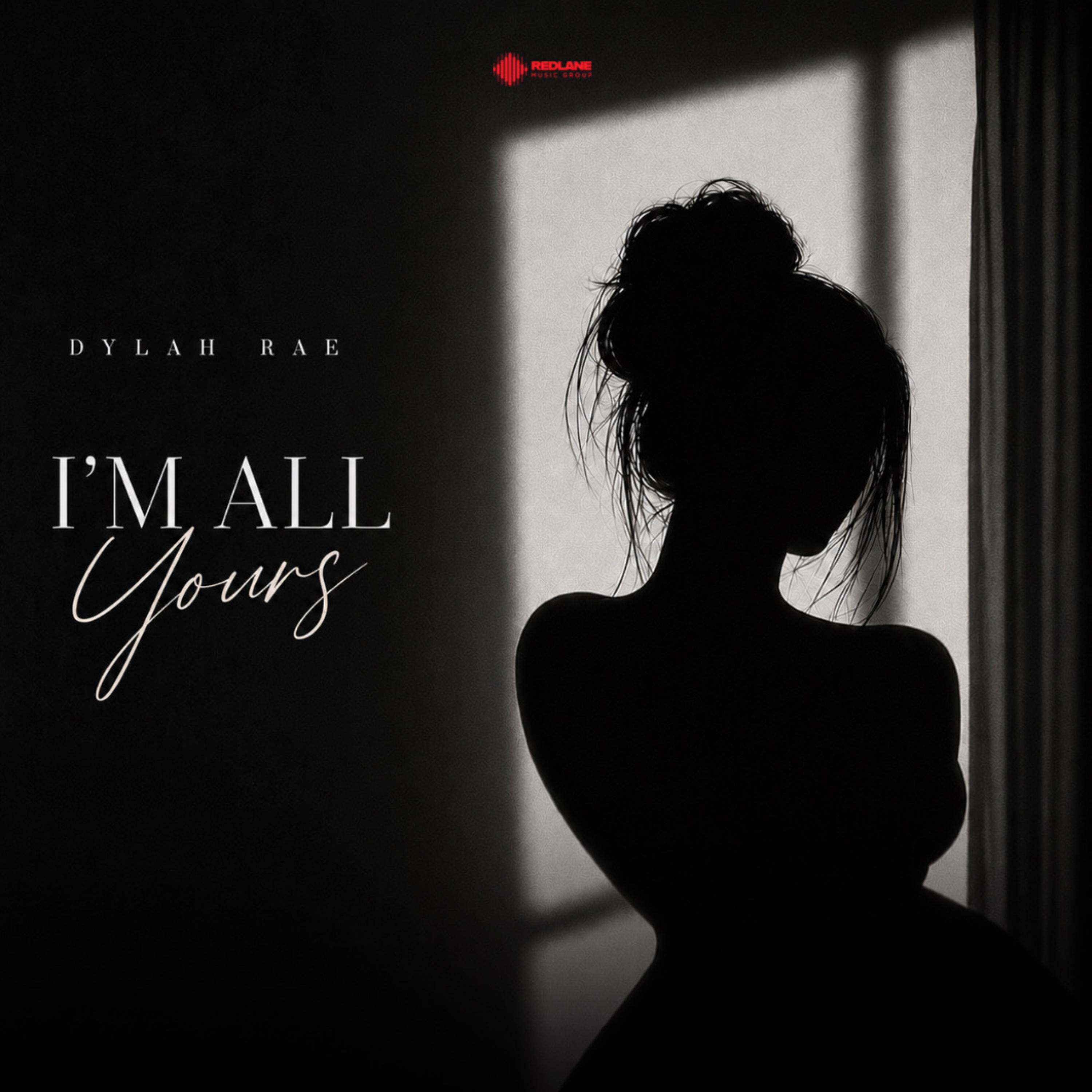 I’m All Yours by Dylah Rae cover art