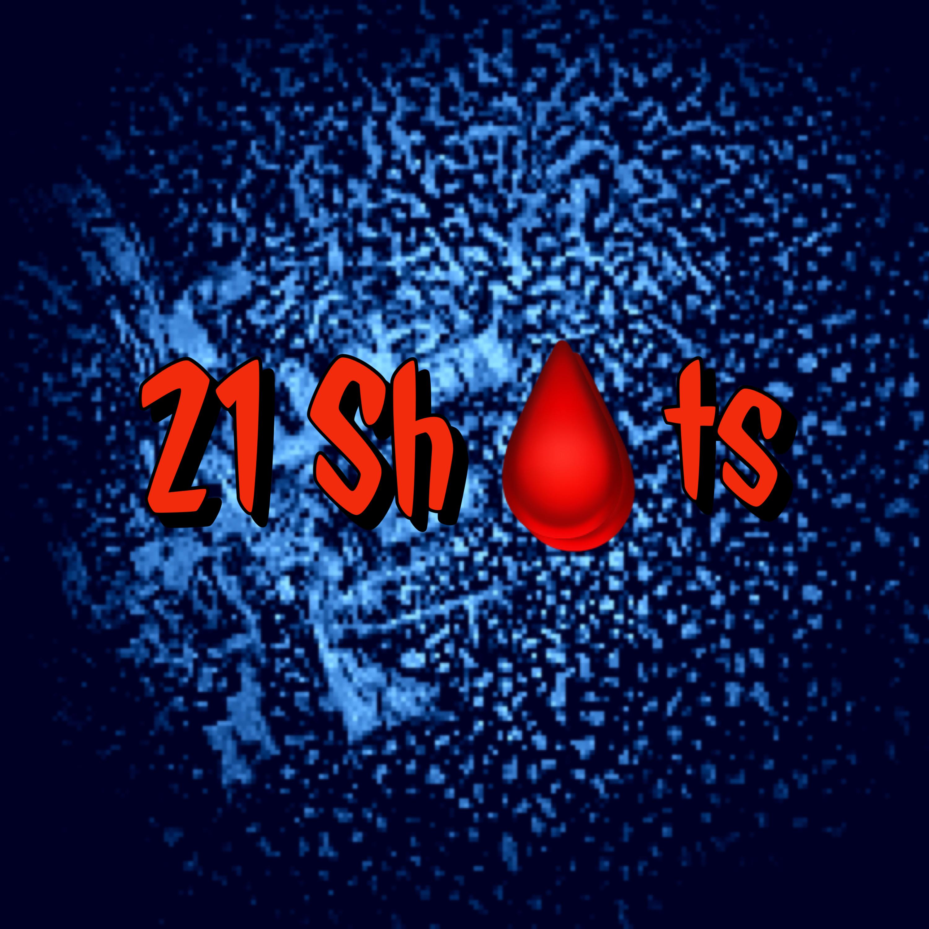 21 SHOTS artwork