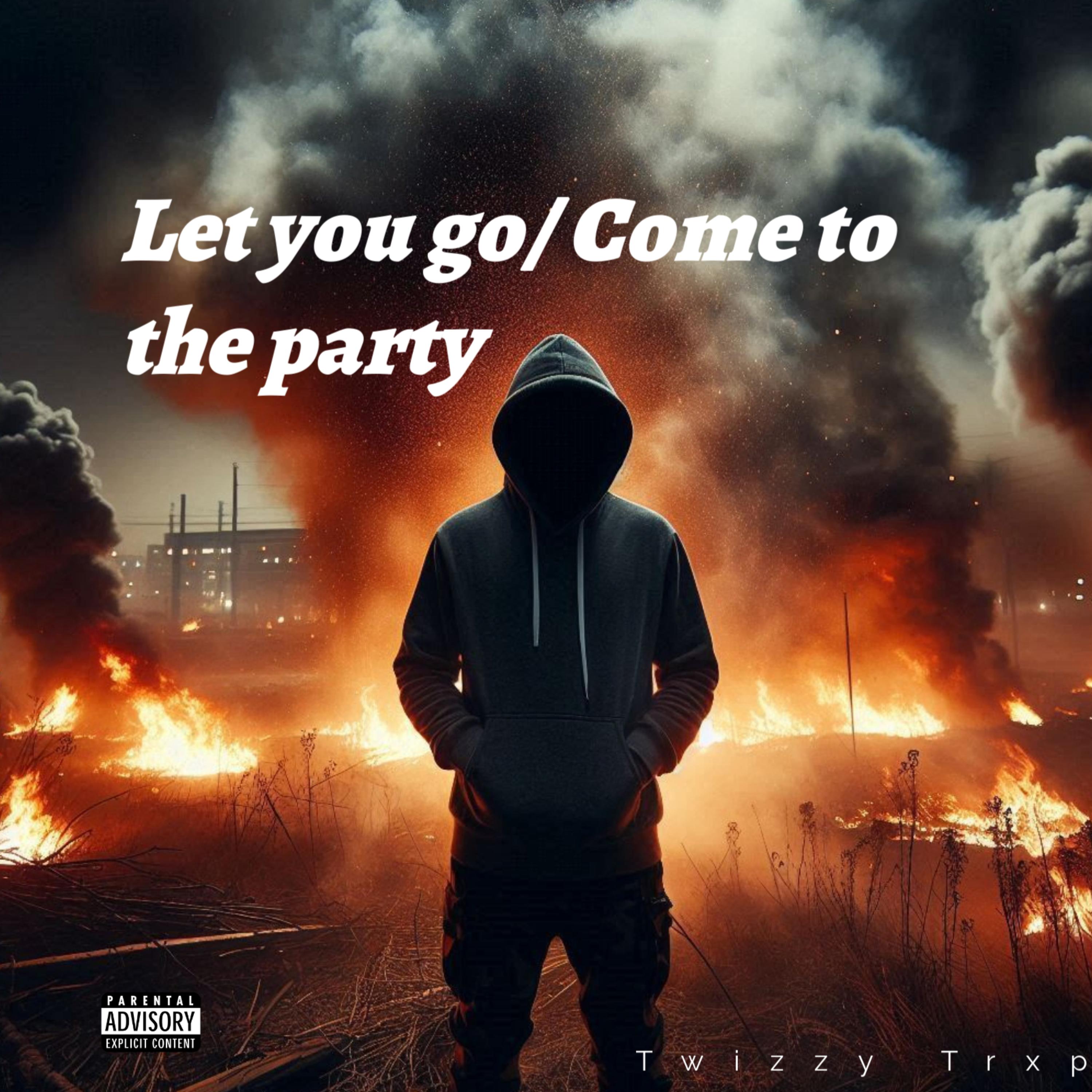 Let You Go/Come To The Party artwork