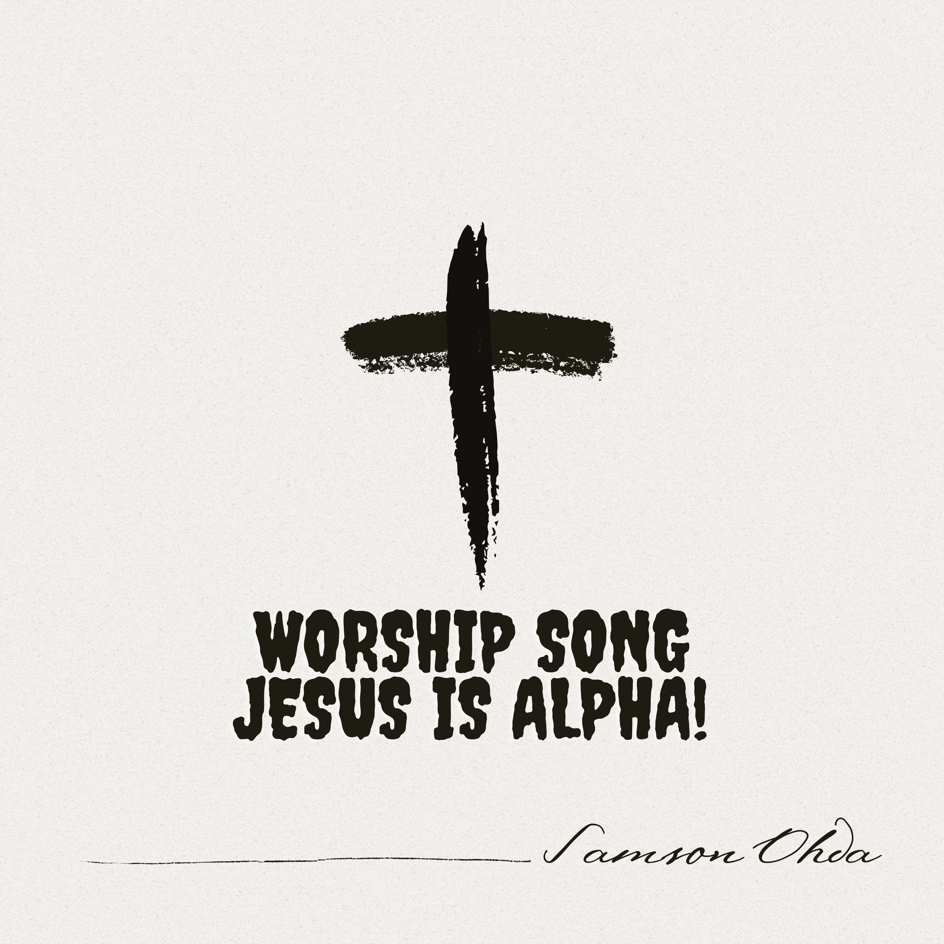 Jesus is Alpha artwork