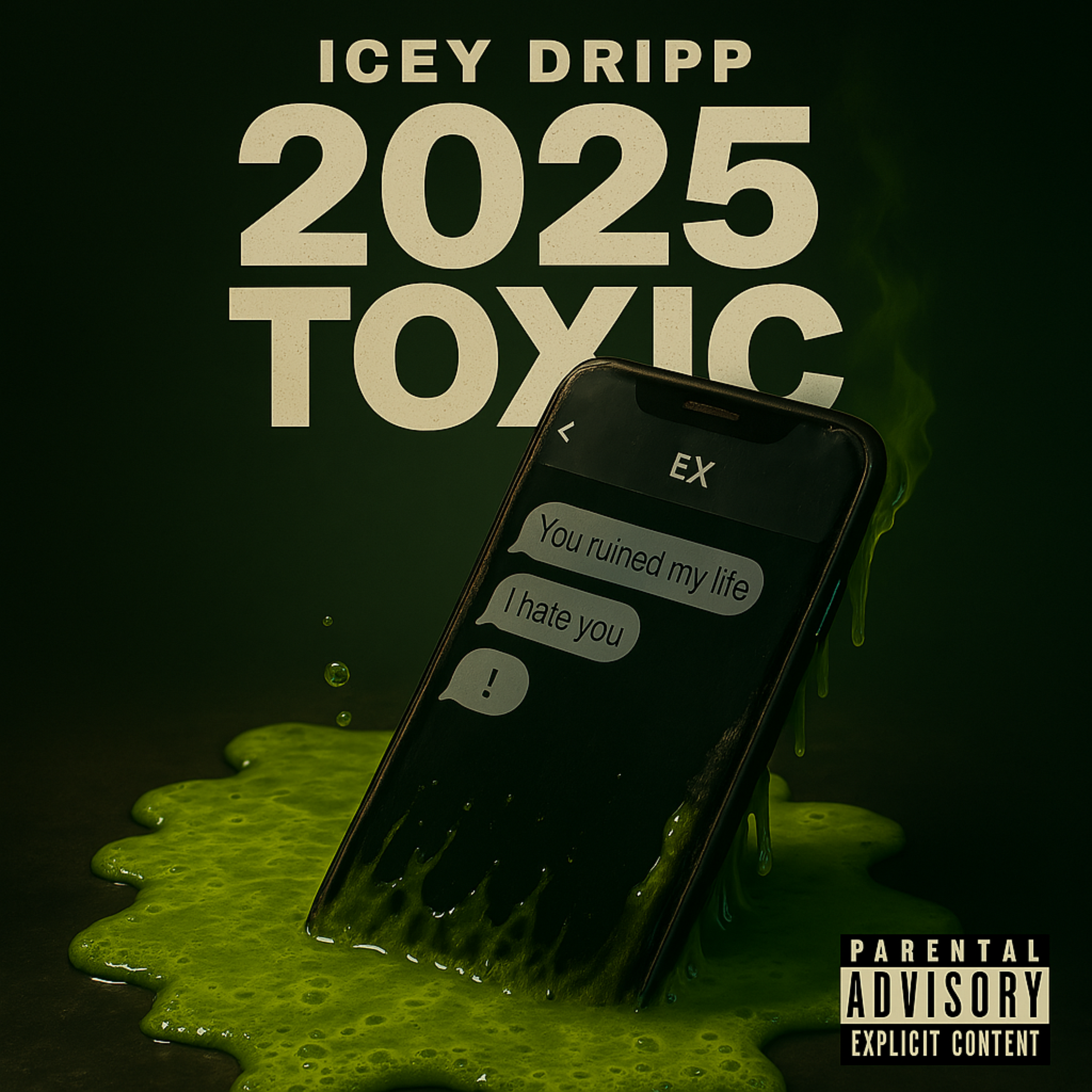 2025 TOXIC by Icey Dripp cover art