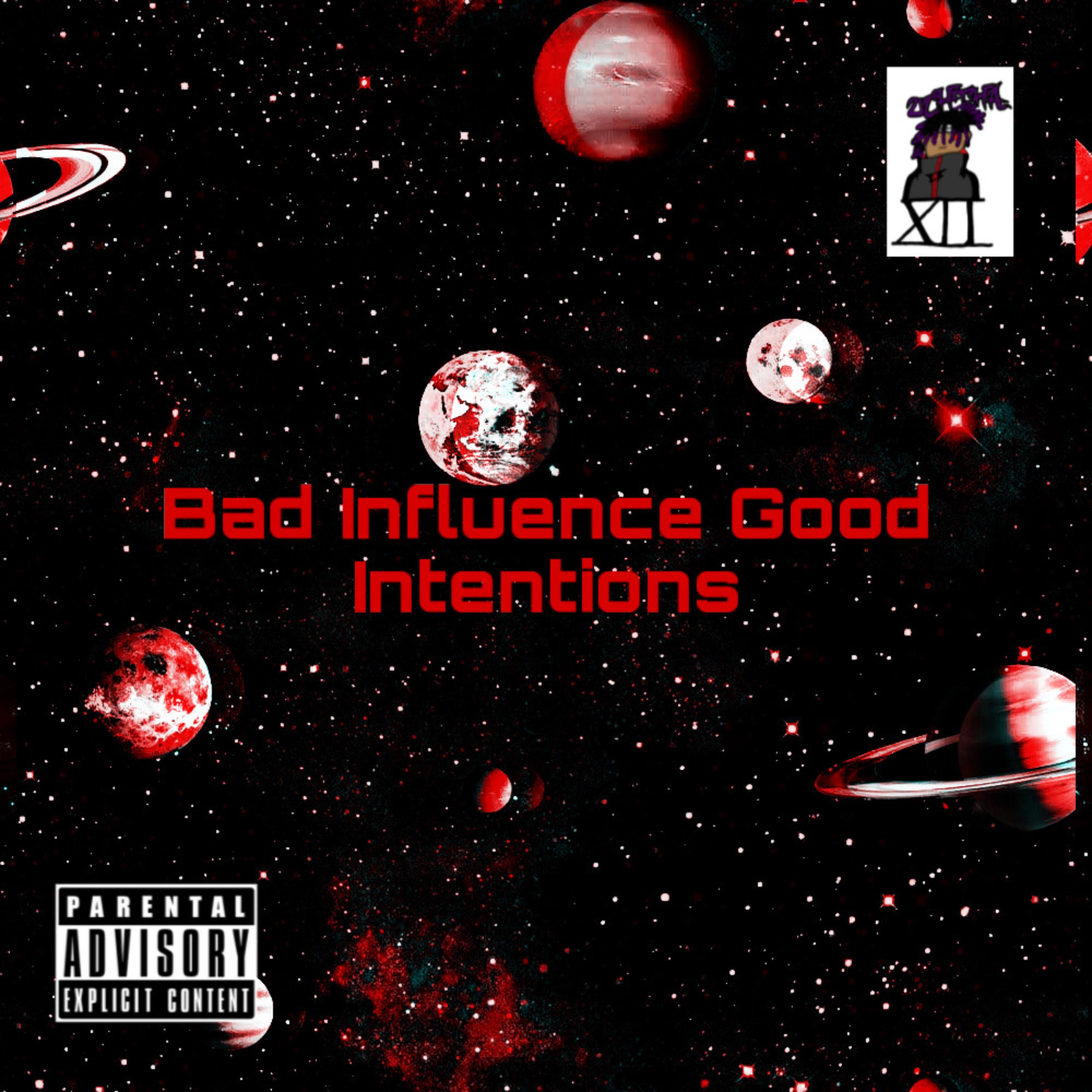 Bad Influence Good Intentions artwork