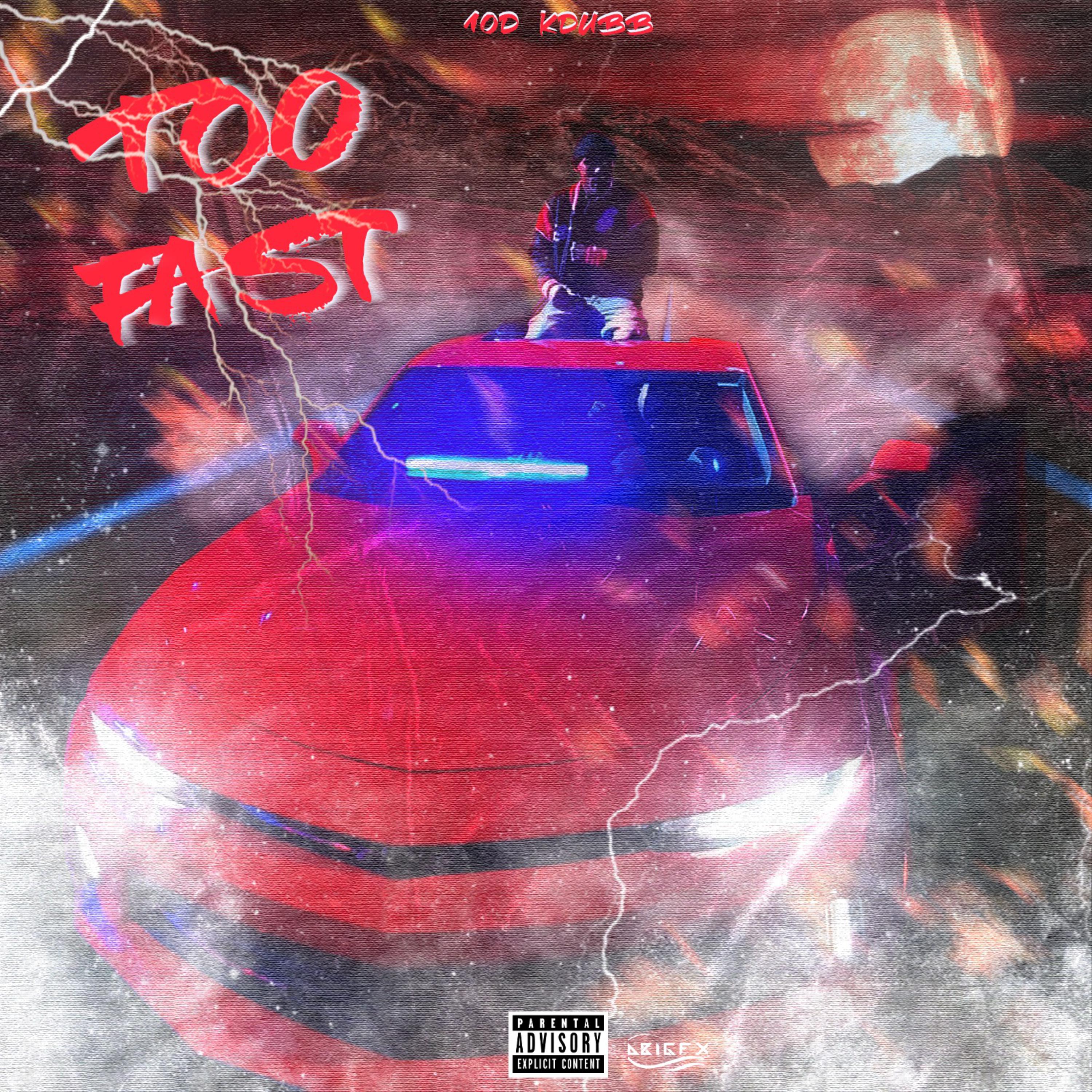 Too Fast by 1OD KDUBB cover art