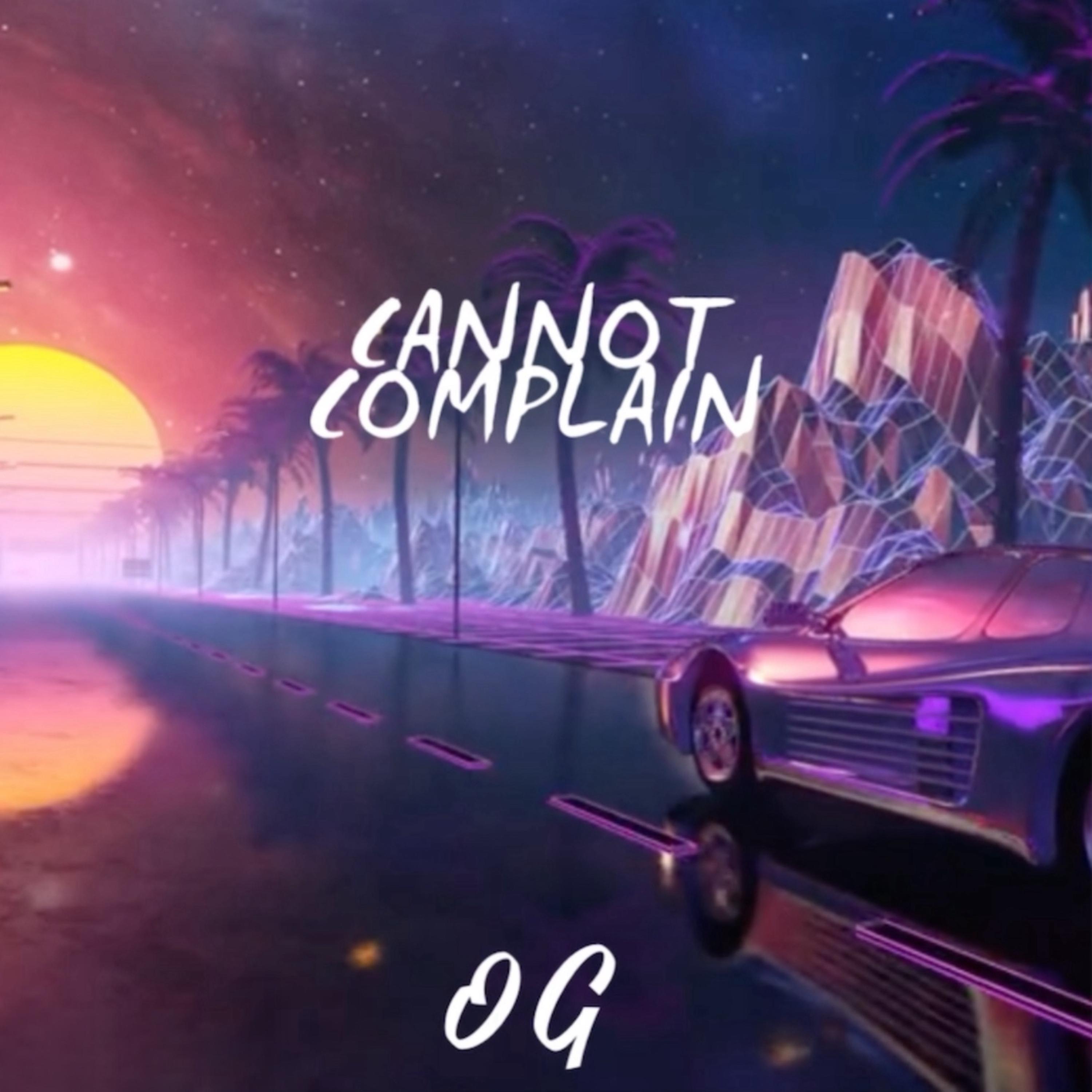 Cannot Complain by Flykid0g cover art