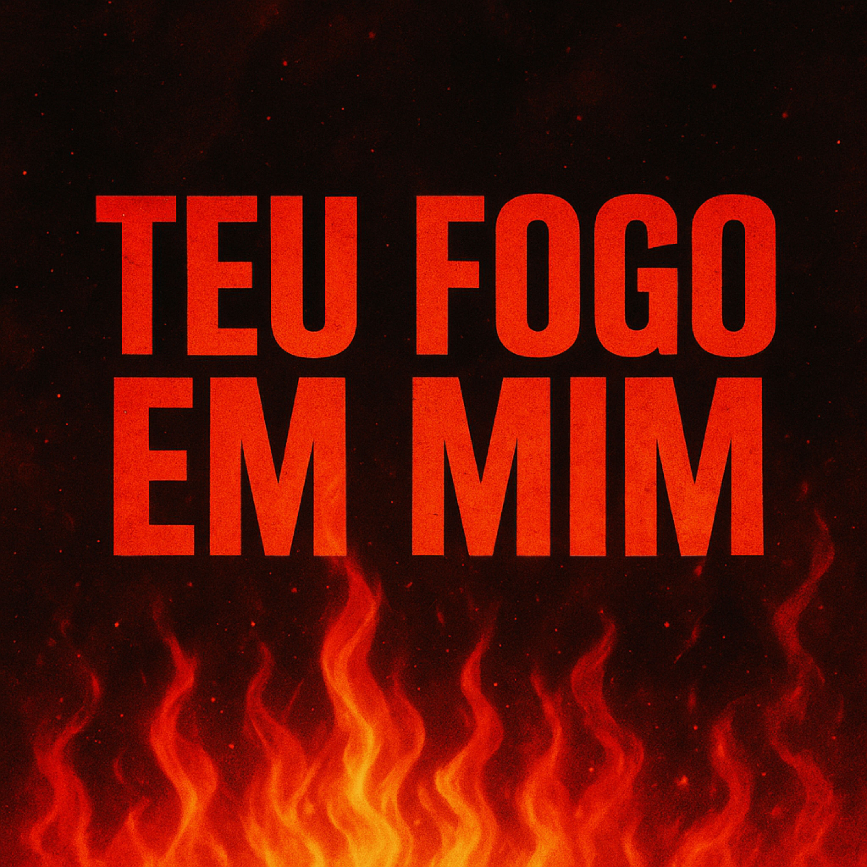 Teu fogo em mim artwork