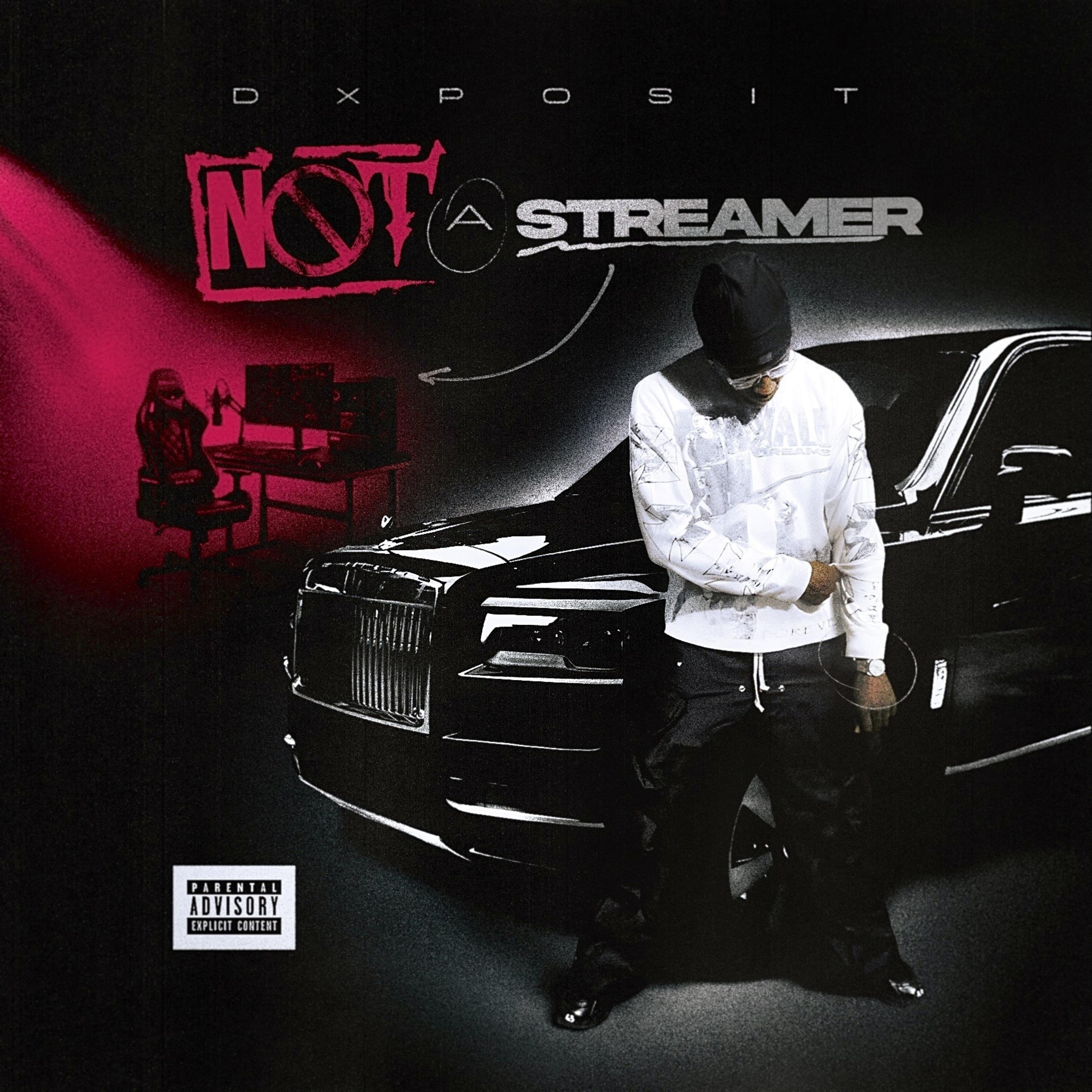Not A Streamer by Dxposit cover art
