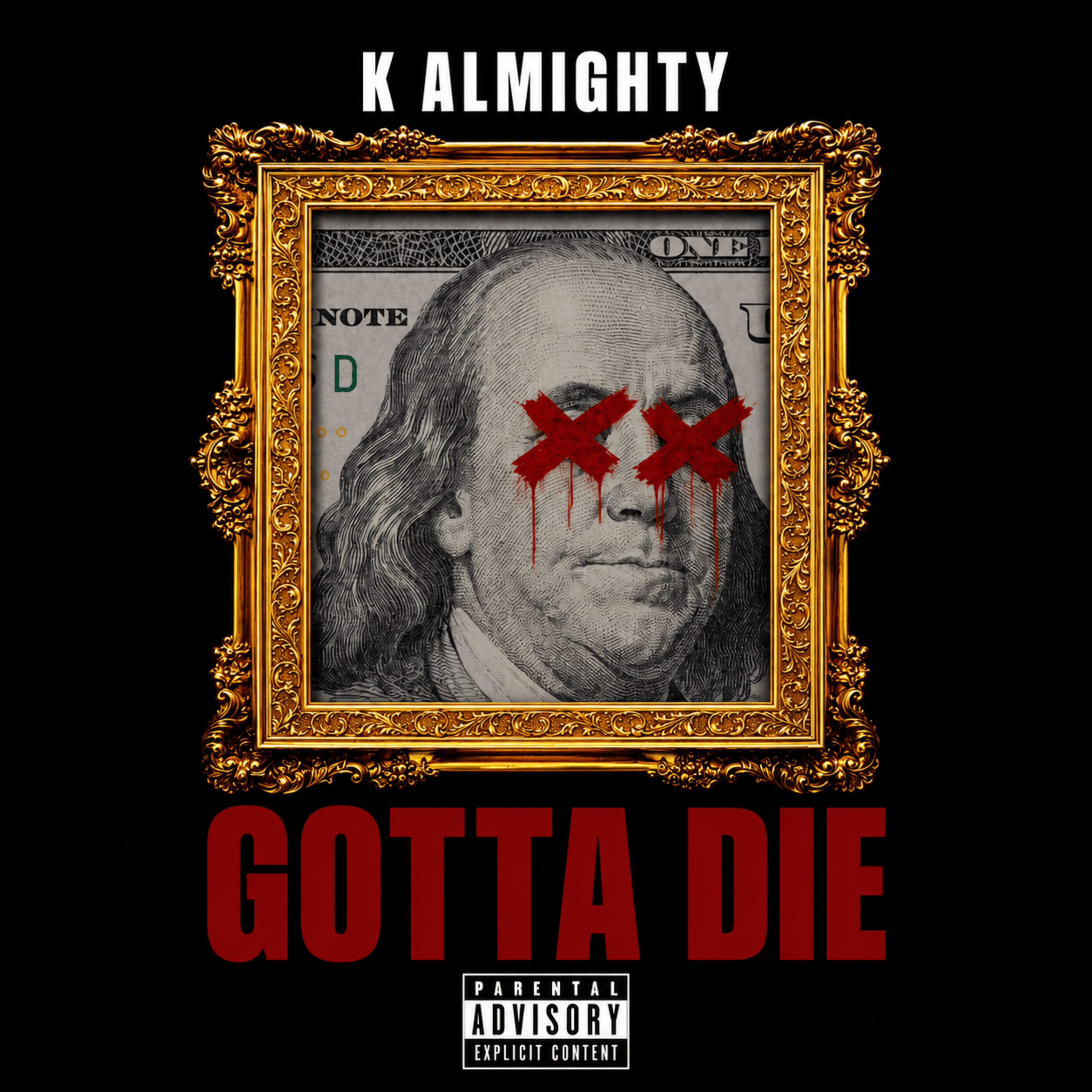 Gotta Die by K Almighty cover art