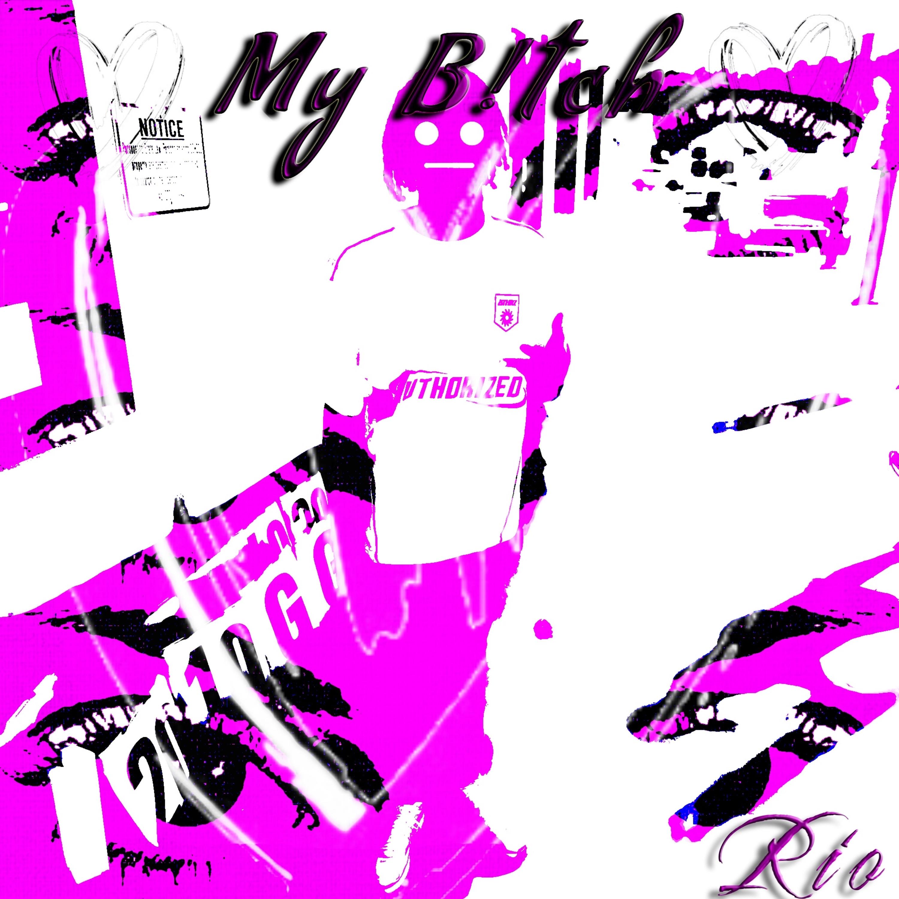 My B!tch artwork