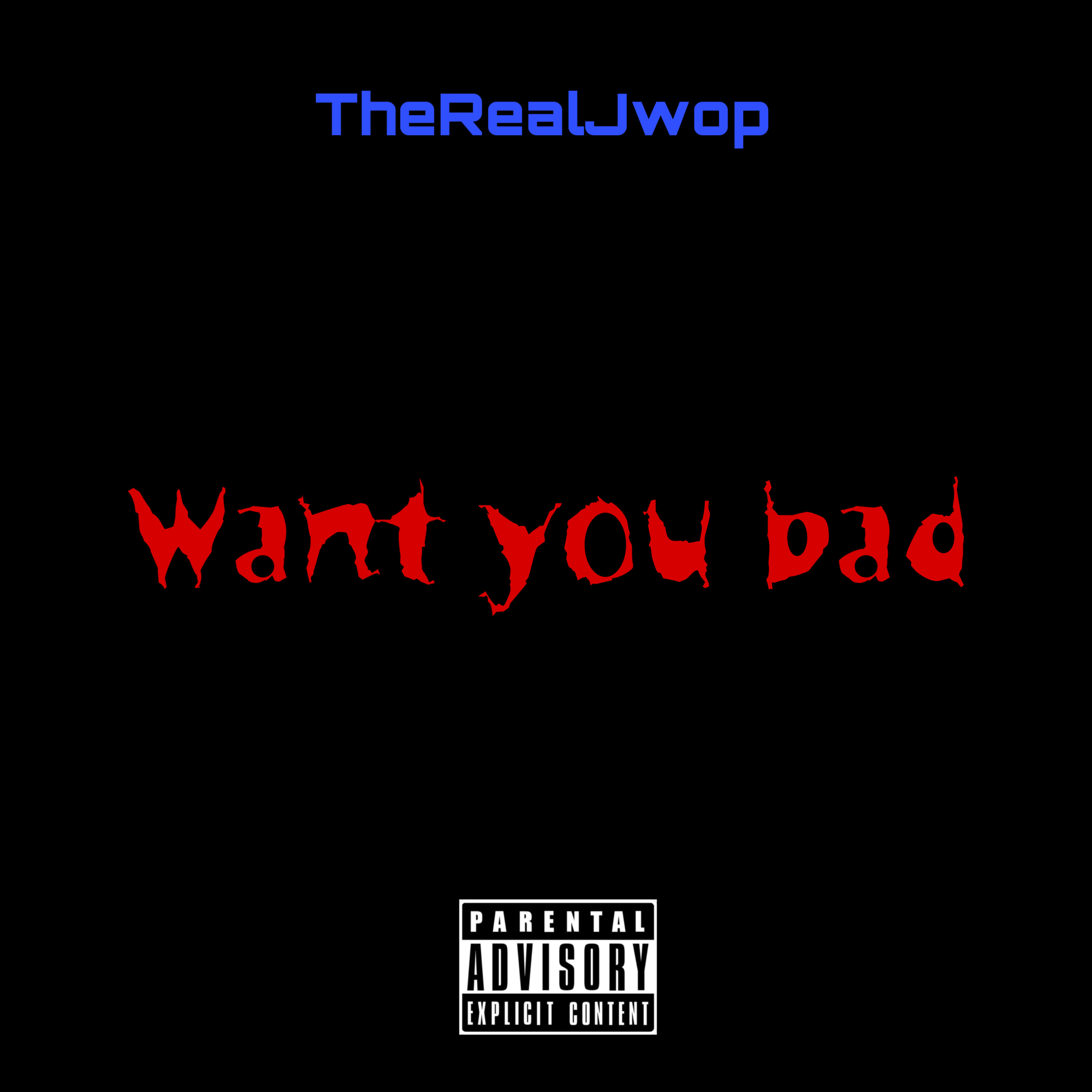 Want You Bad artwork