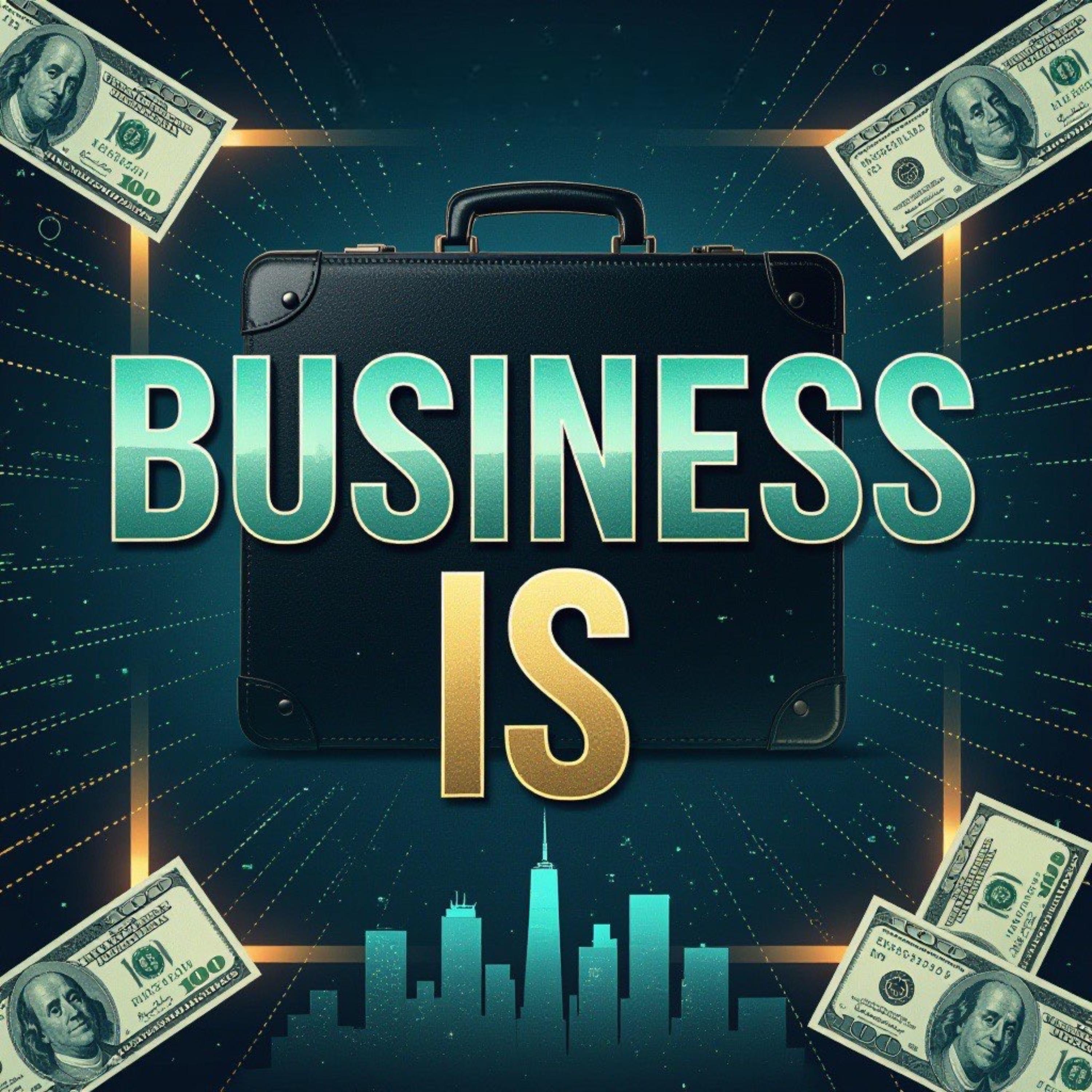 Business Is artwork