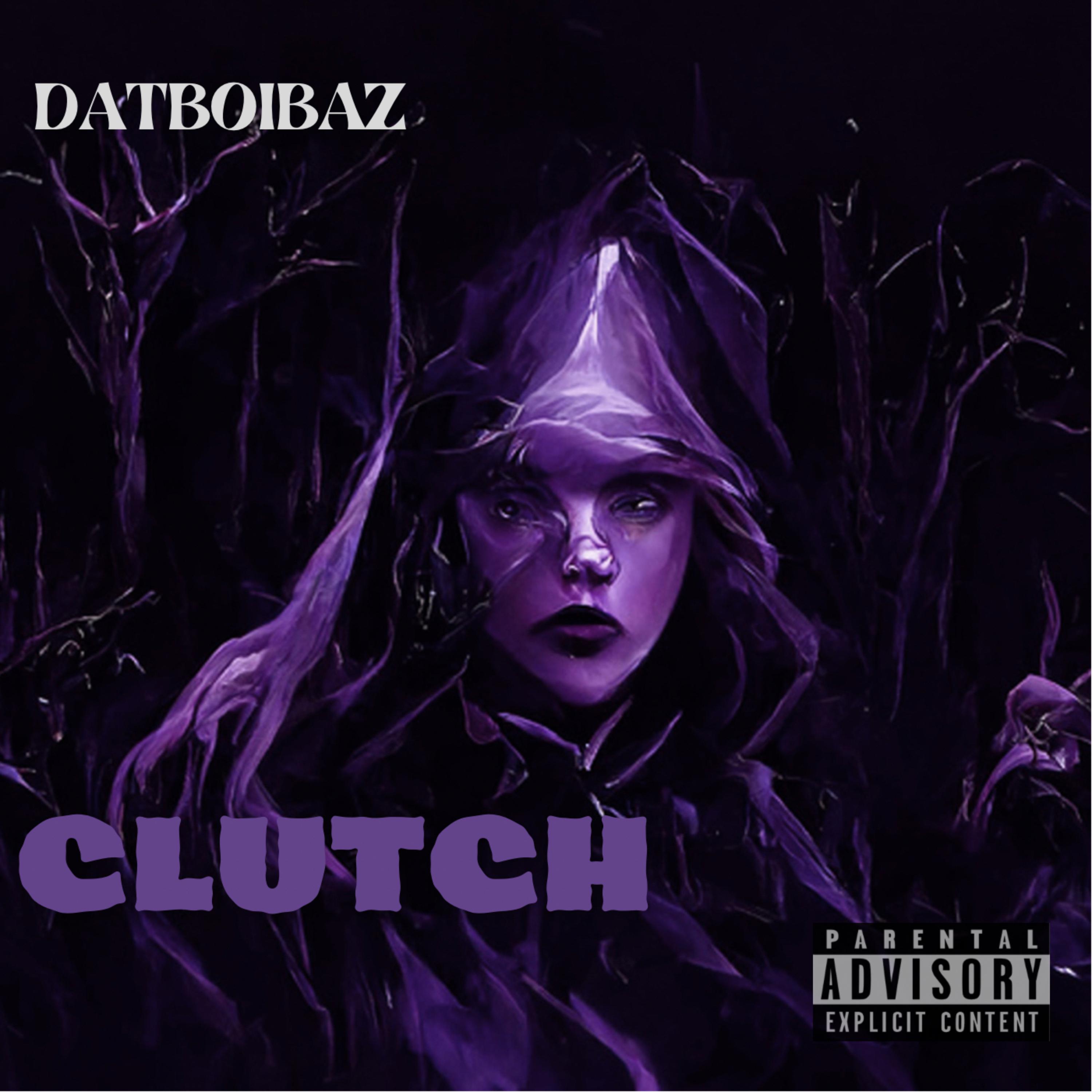 Clutch by DatBoiBaz cover art