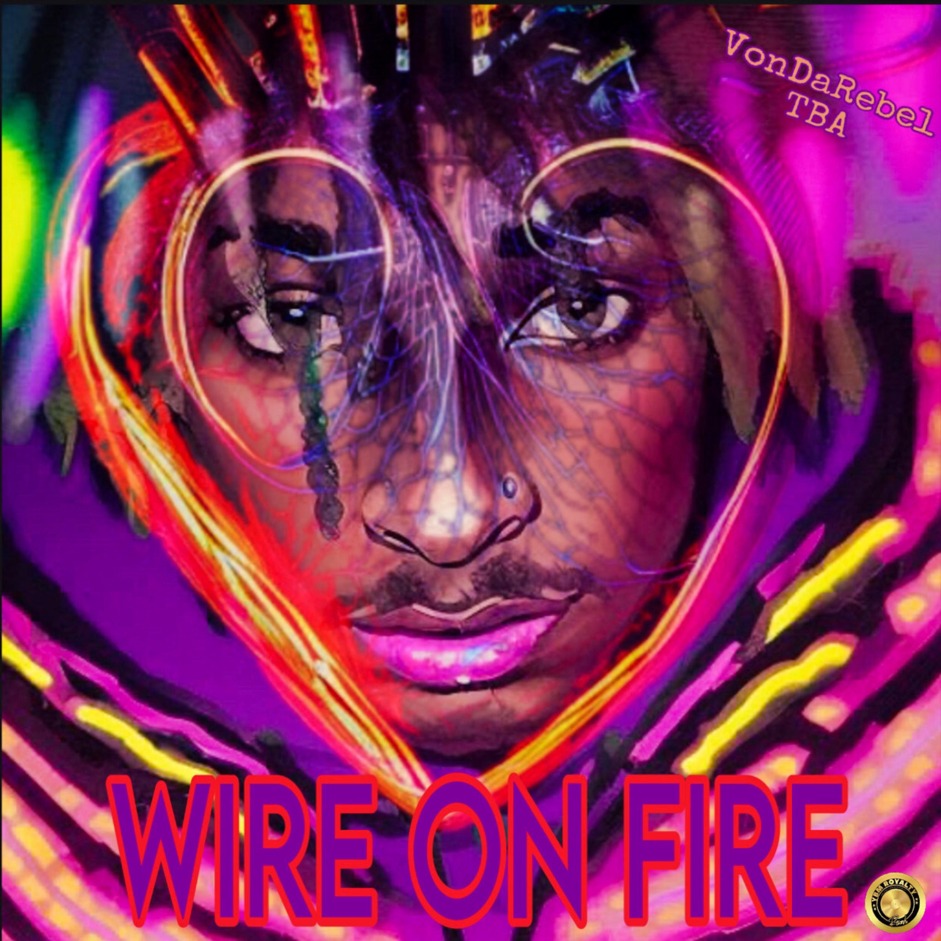 Wire On Fire artwork