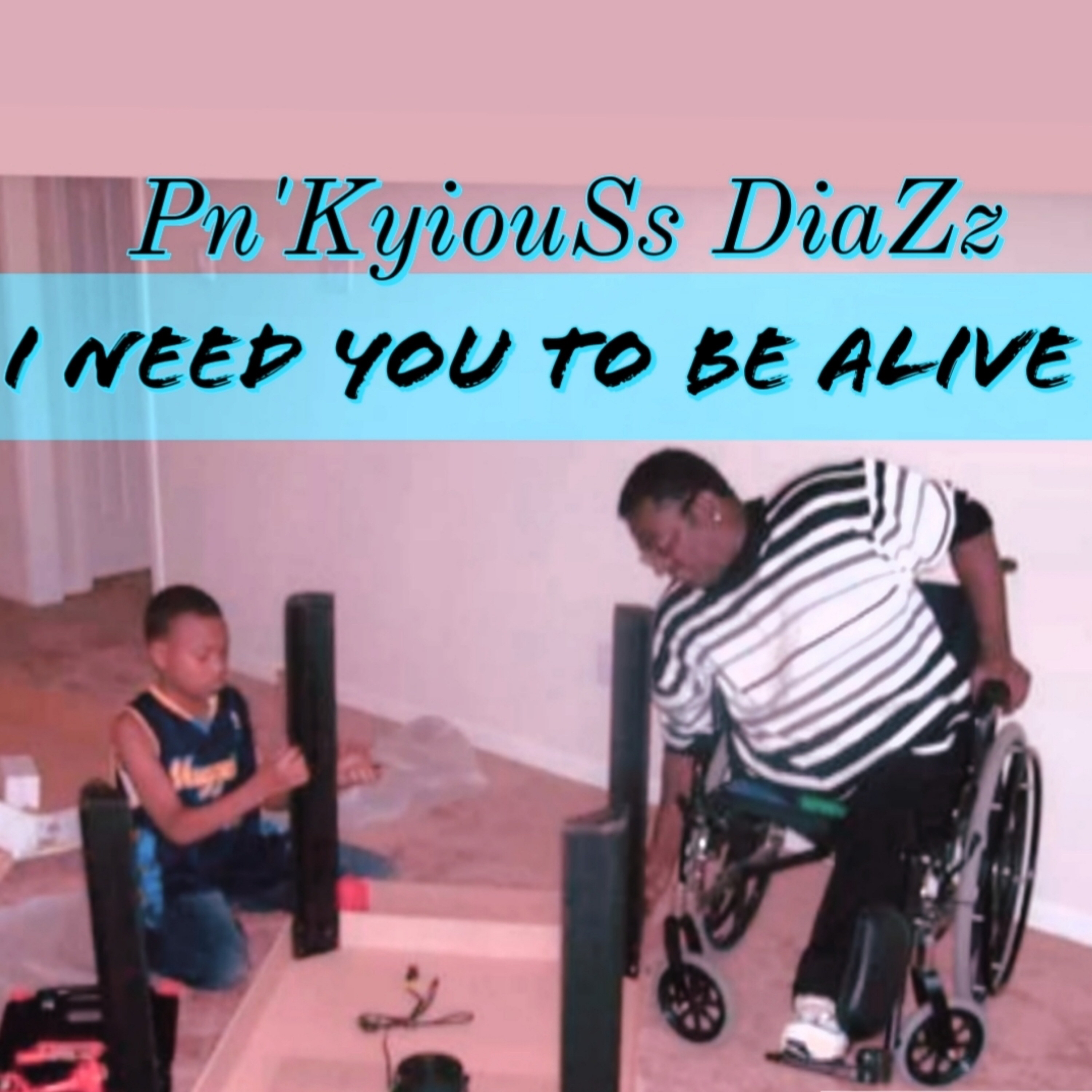 I Need You To Be Alive artwork