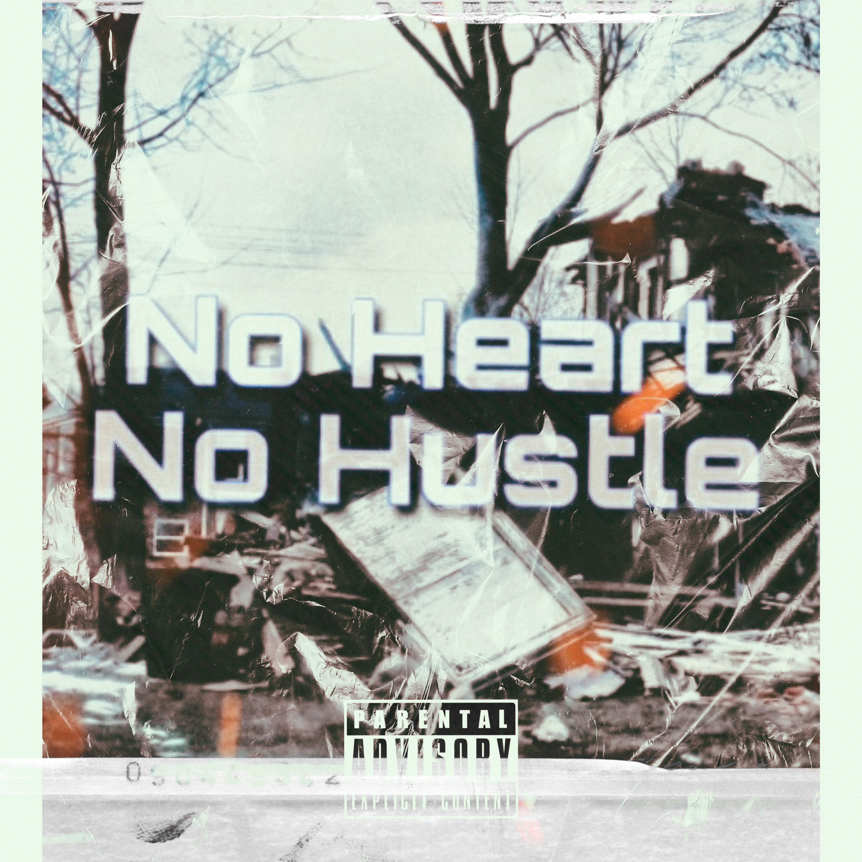 No Heart No Hustle artwork