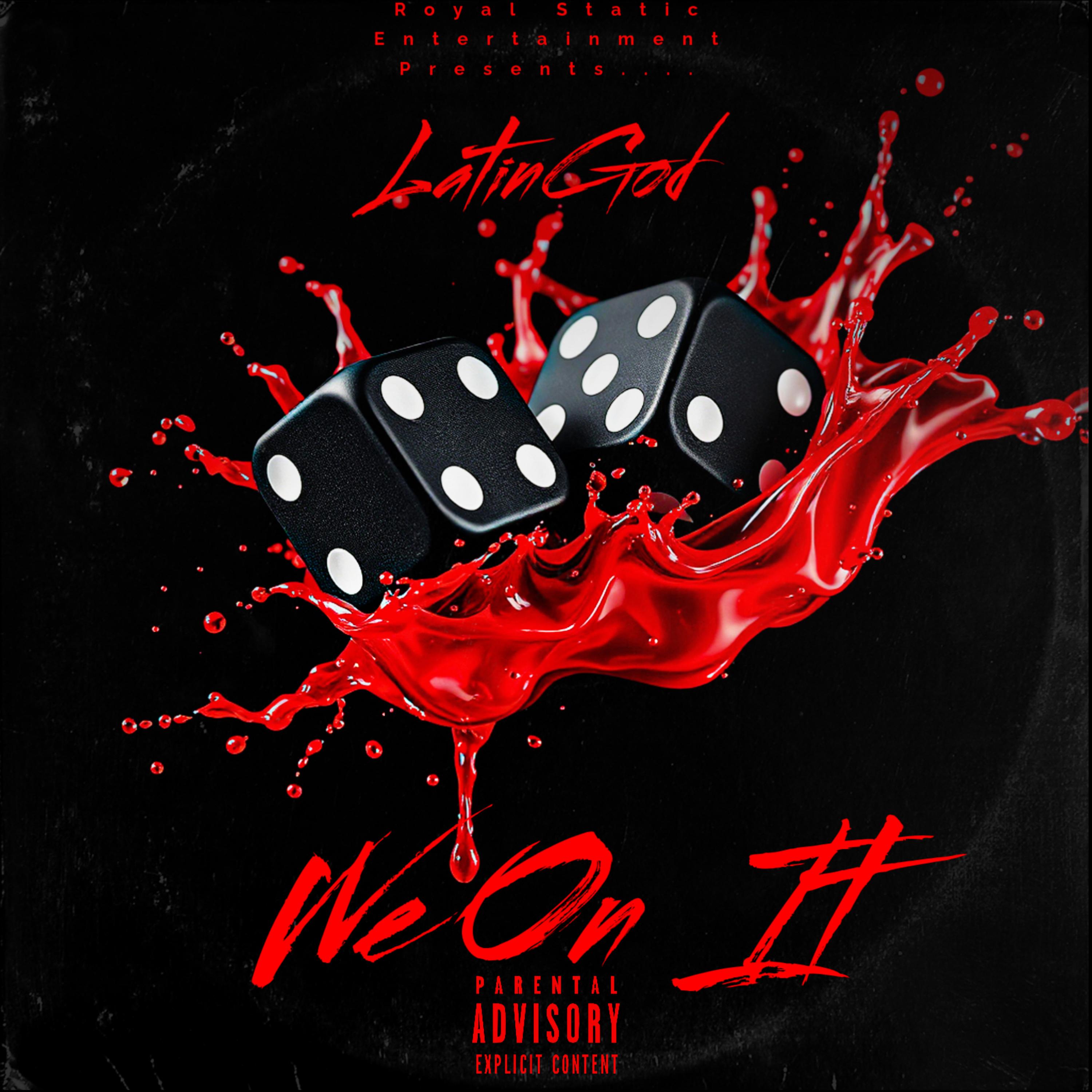 We On It by LatinGod cover art