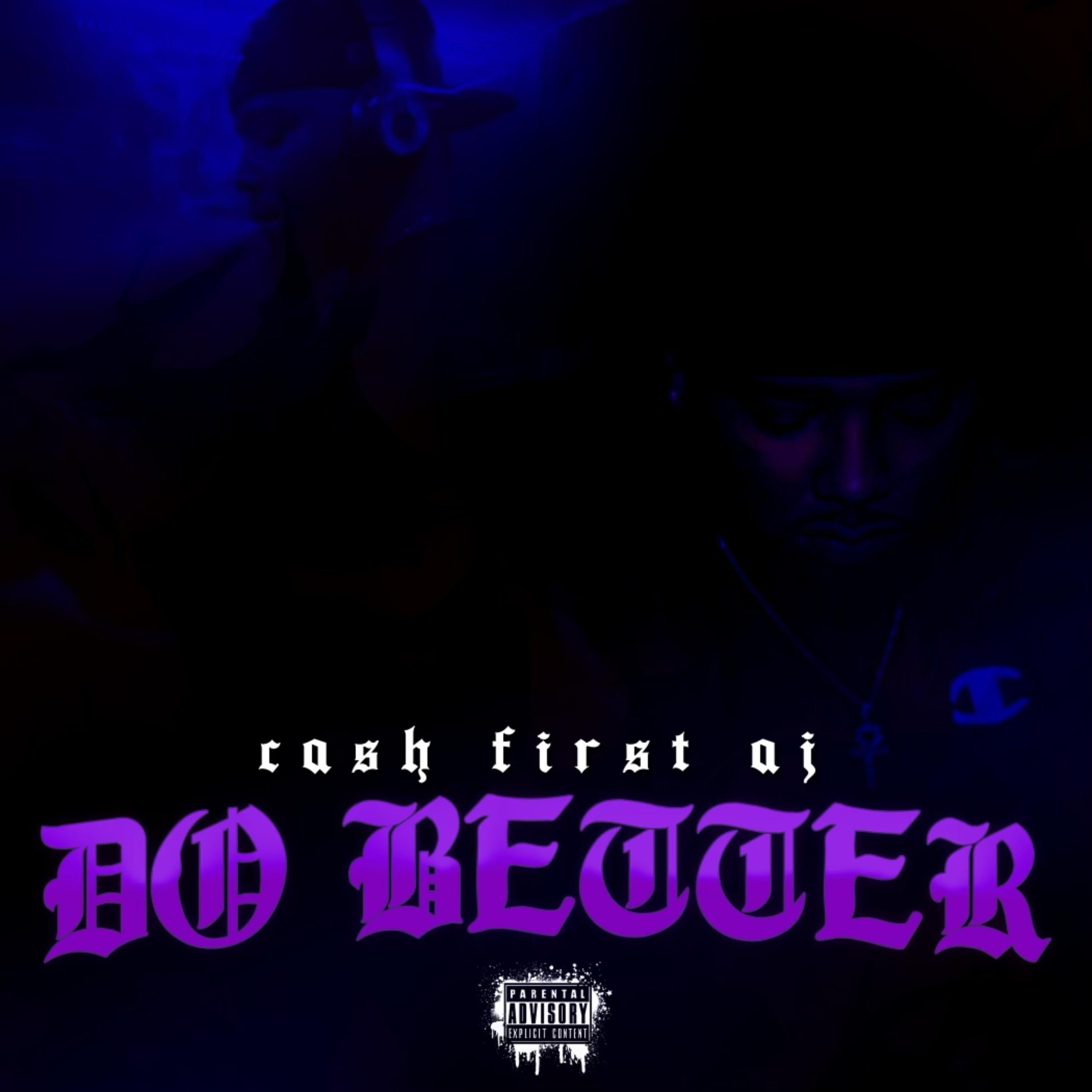 Do Better by Cash First Aj cover art