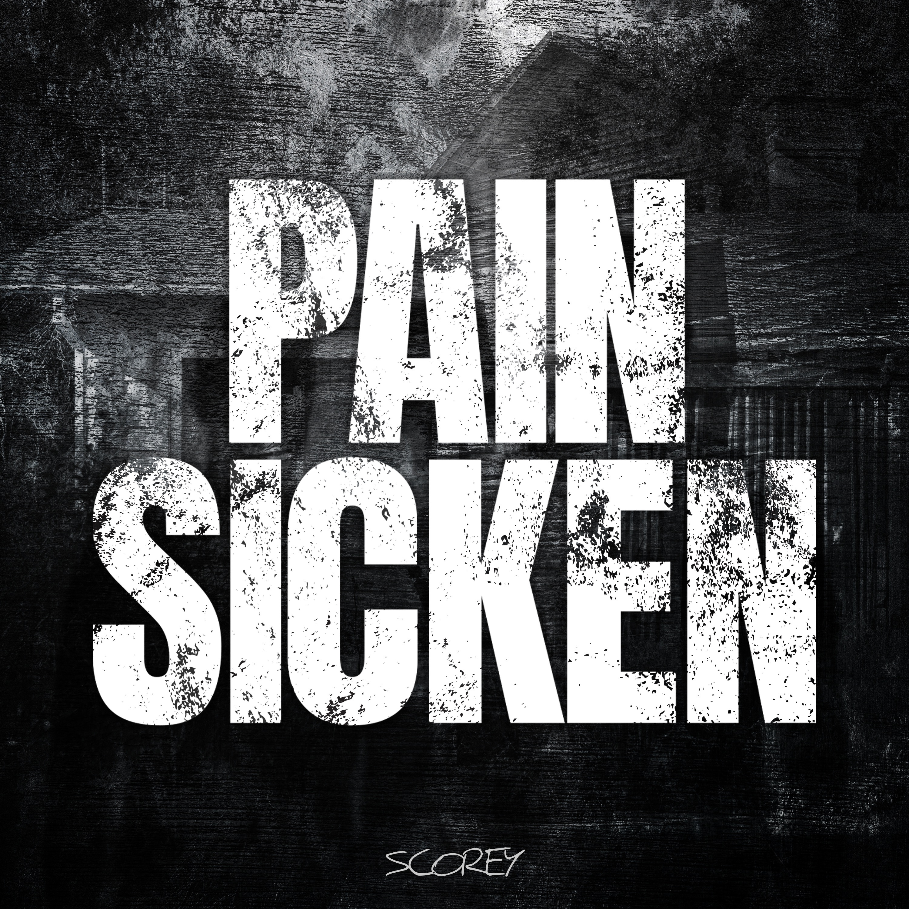 Pain Sicken by Scorey cover art