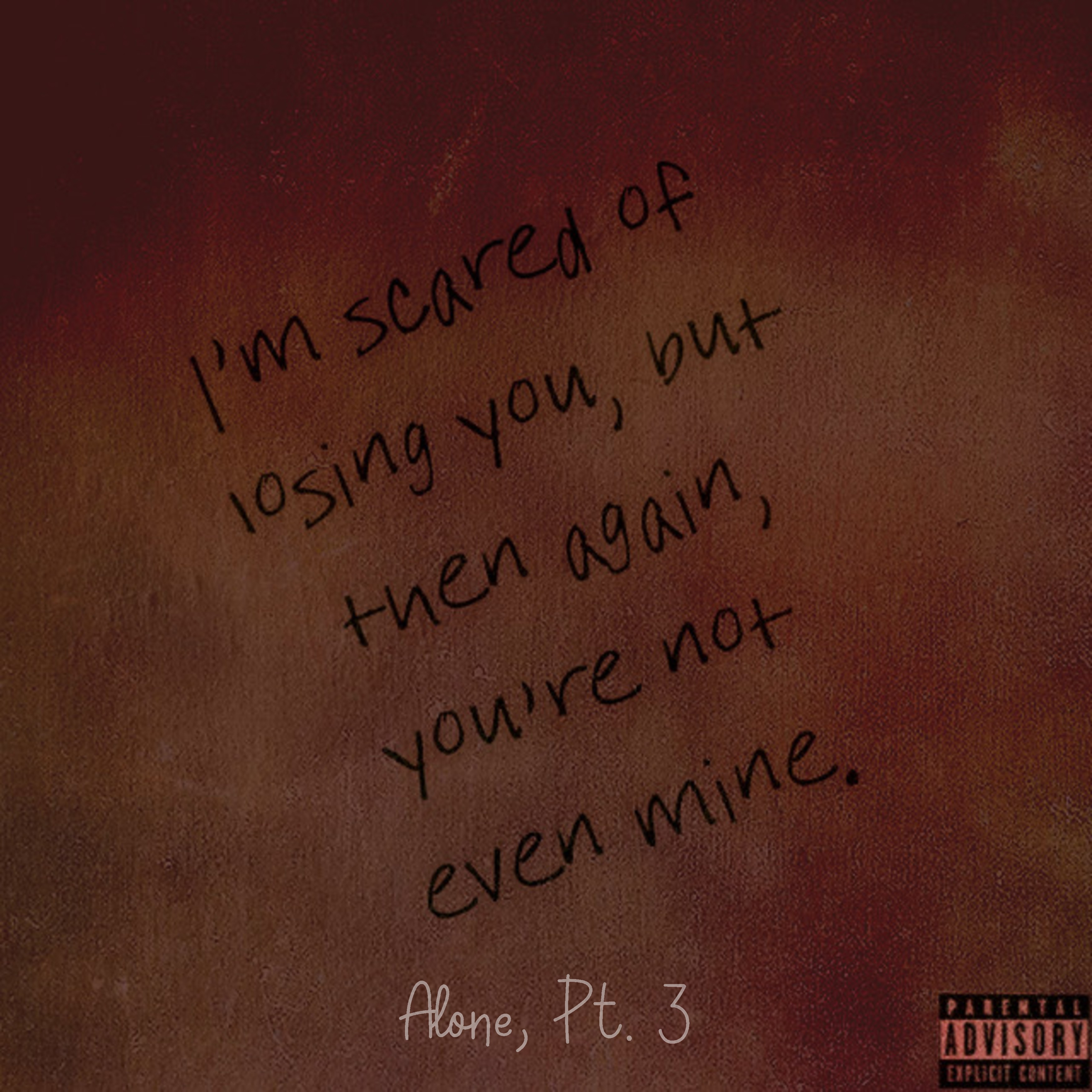 Alone, Pt. 3 artwork