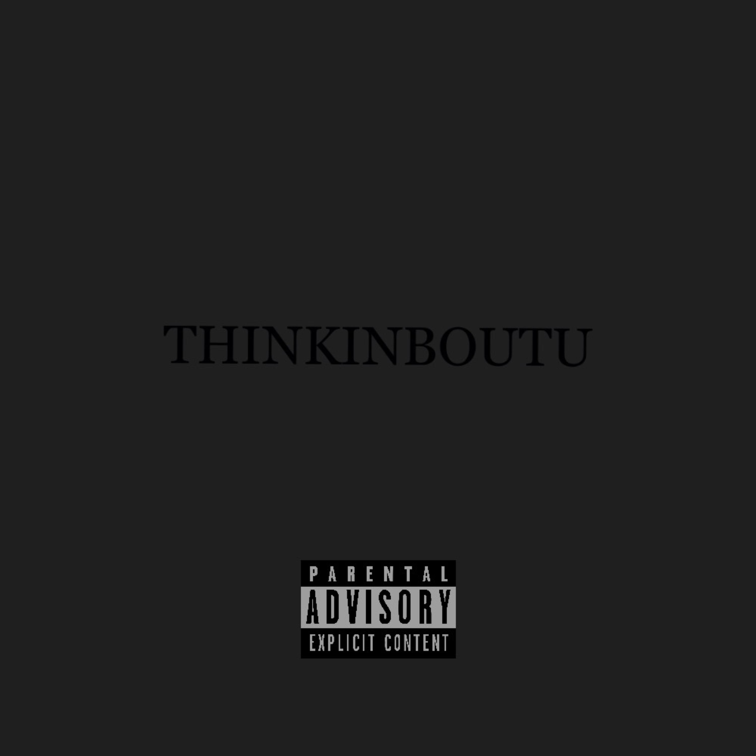 Thinkin Bout U artwork