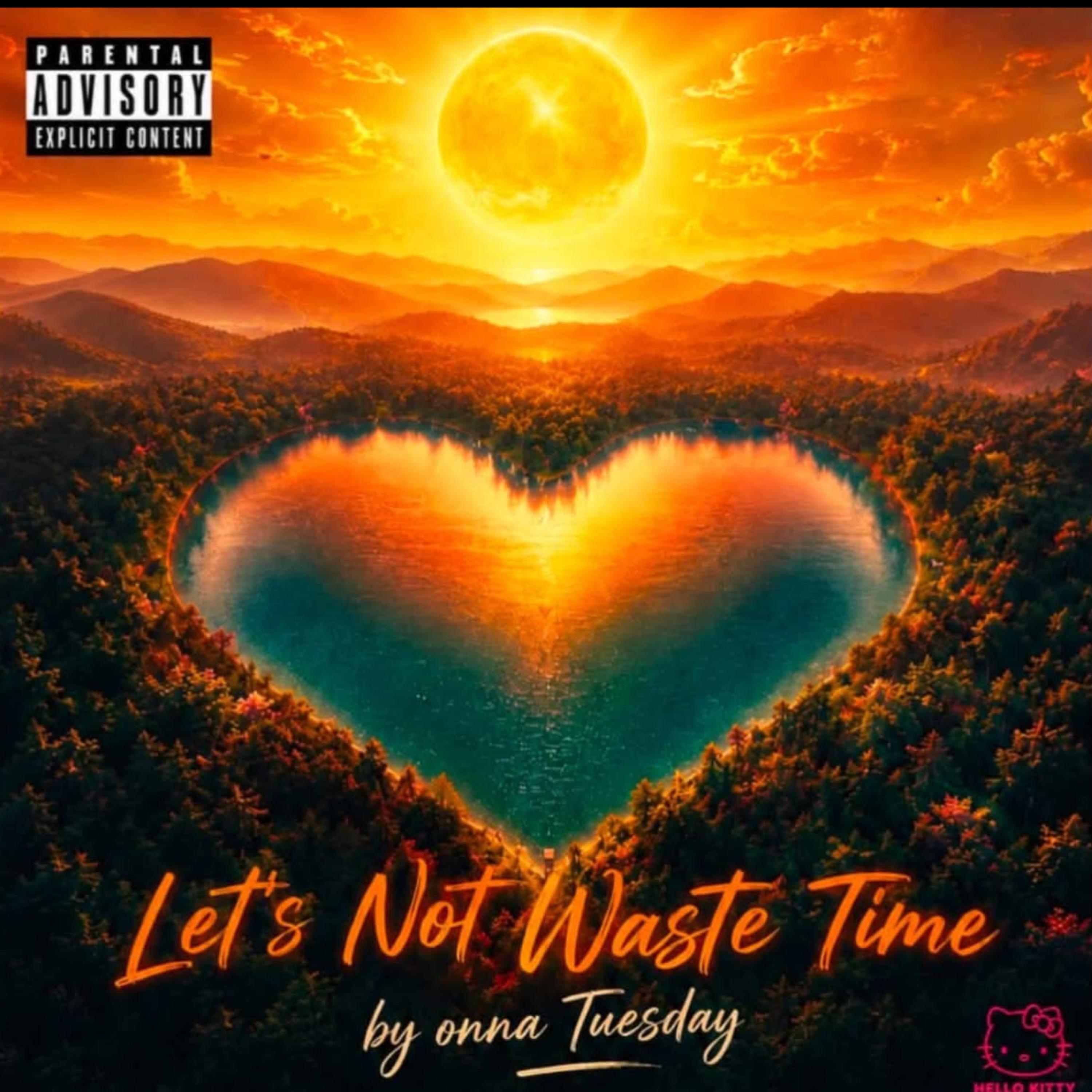 Let’s Not Waste Time by Onna Tuesday cover art