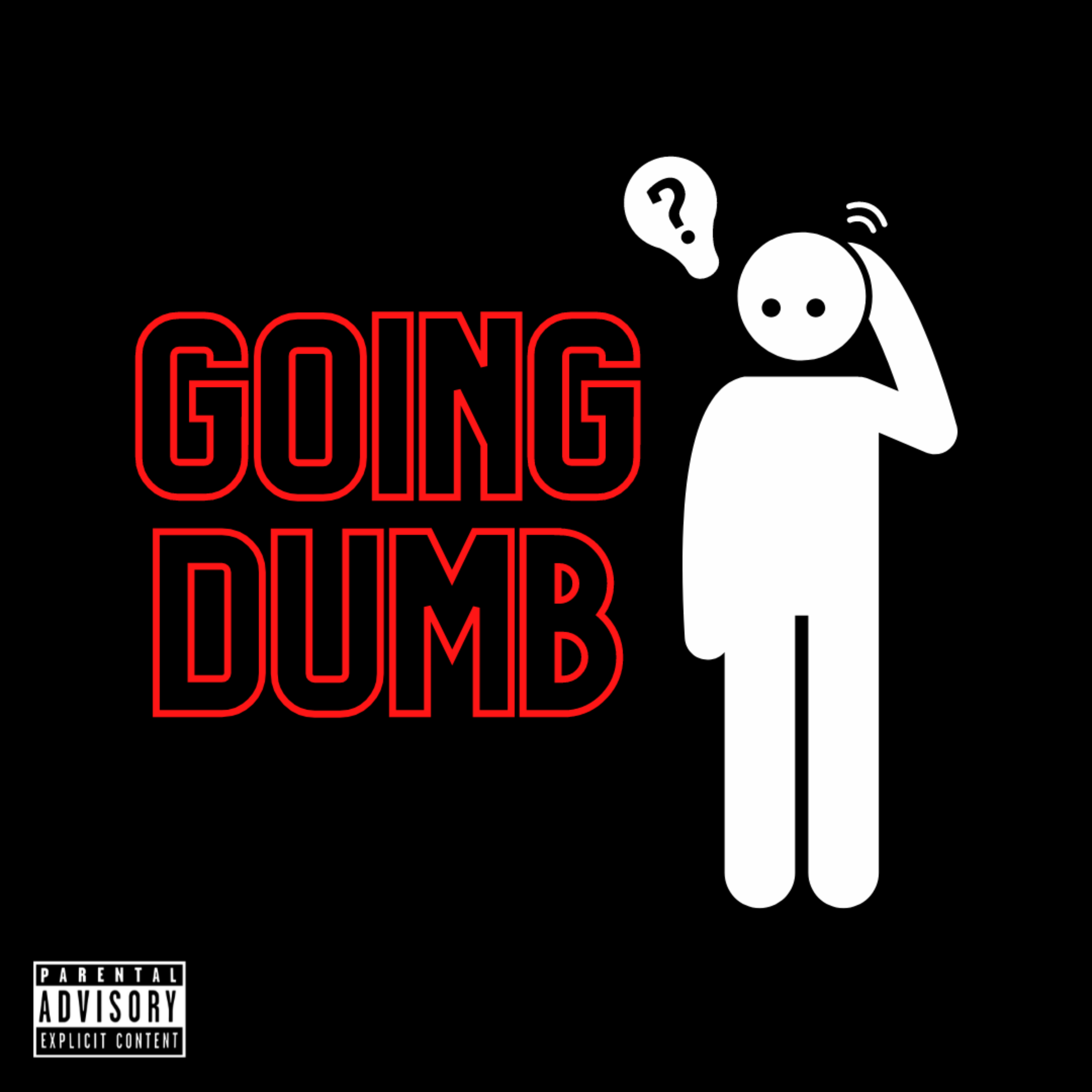 Going Dumb artwork