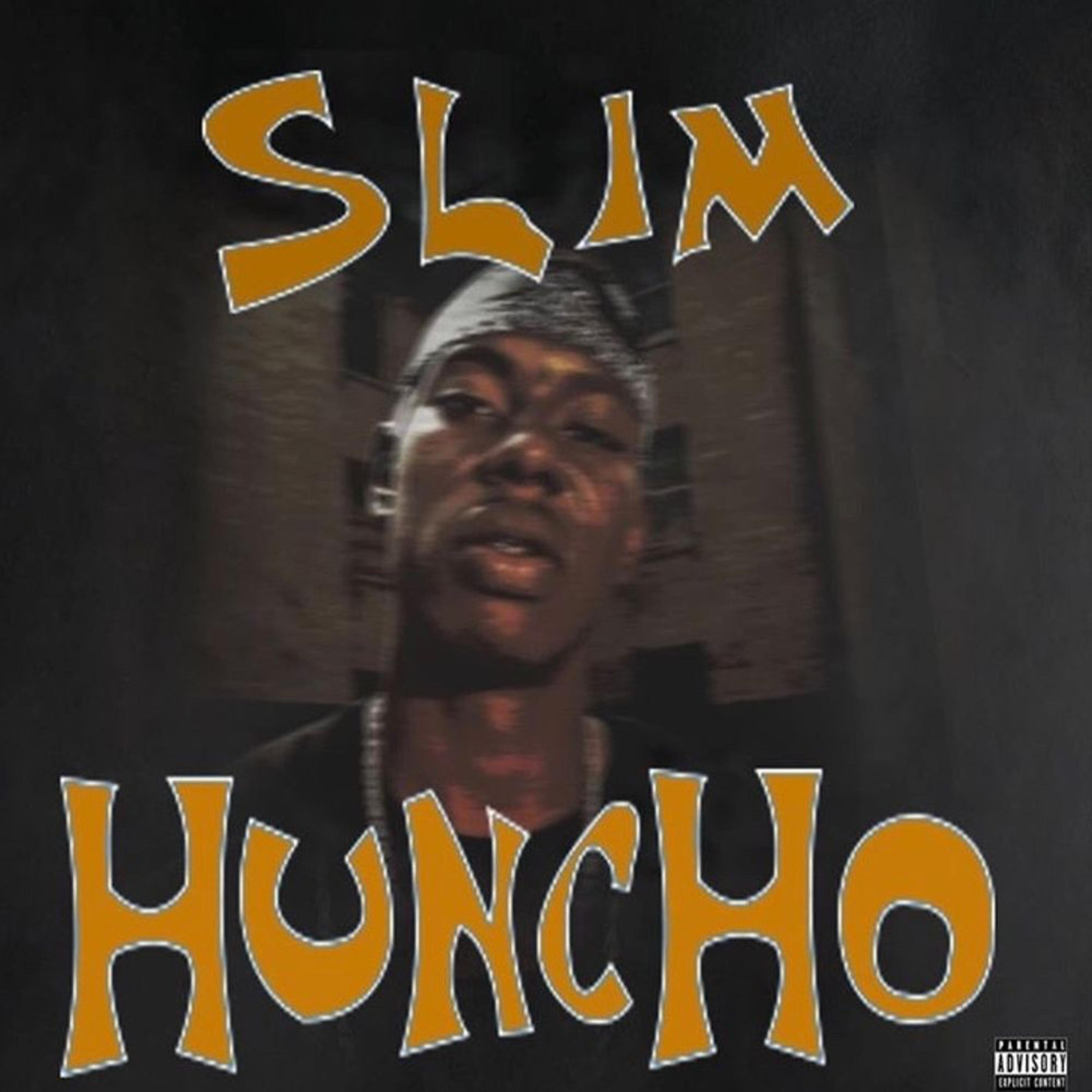 Slim Huncho artwork