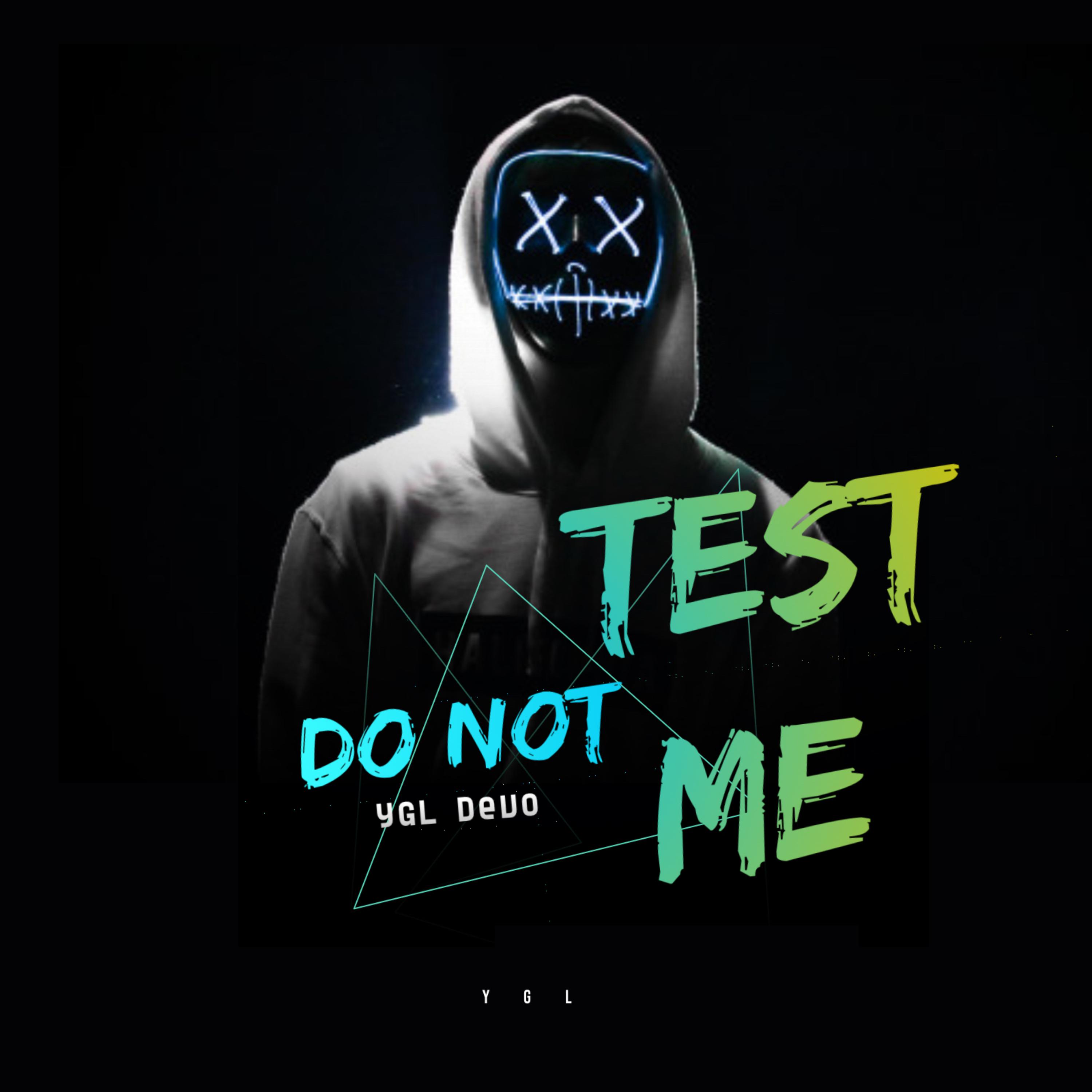 Do Not Test Me artwork