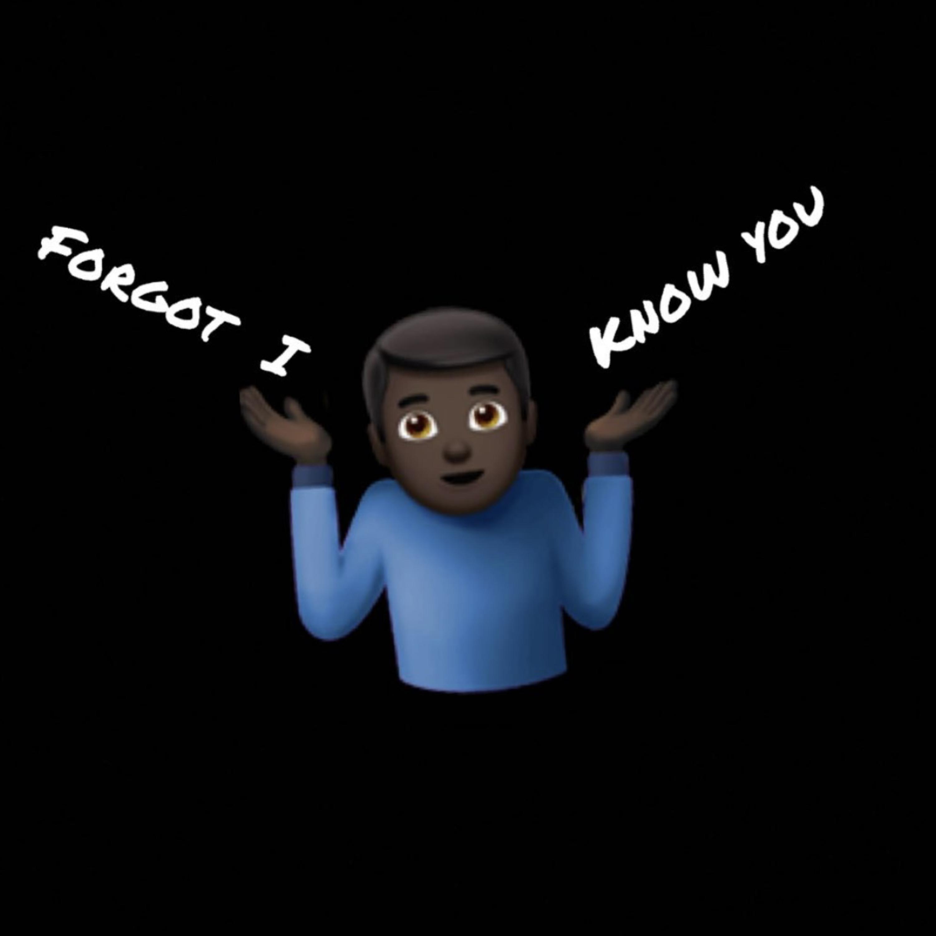 Forgot I Know You artwork