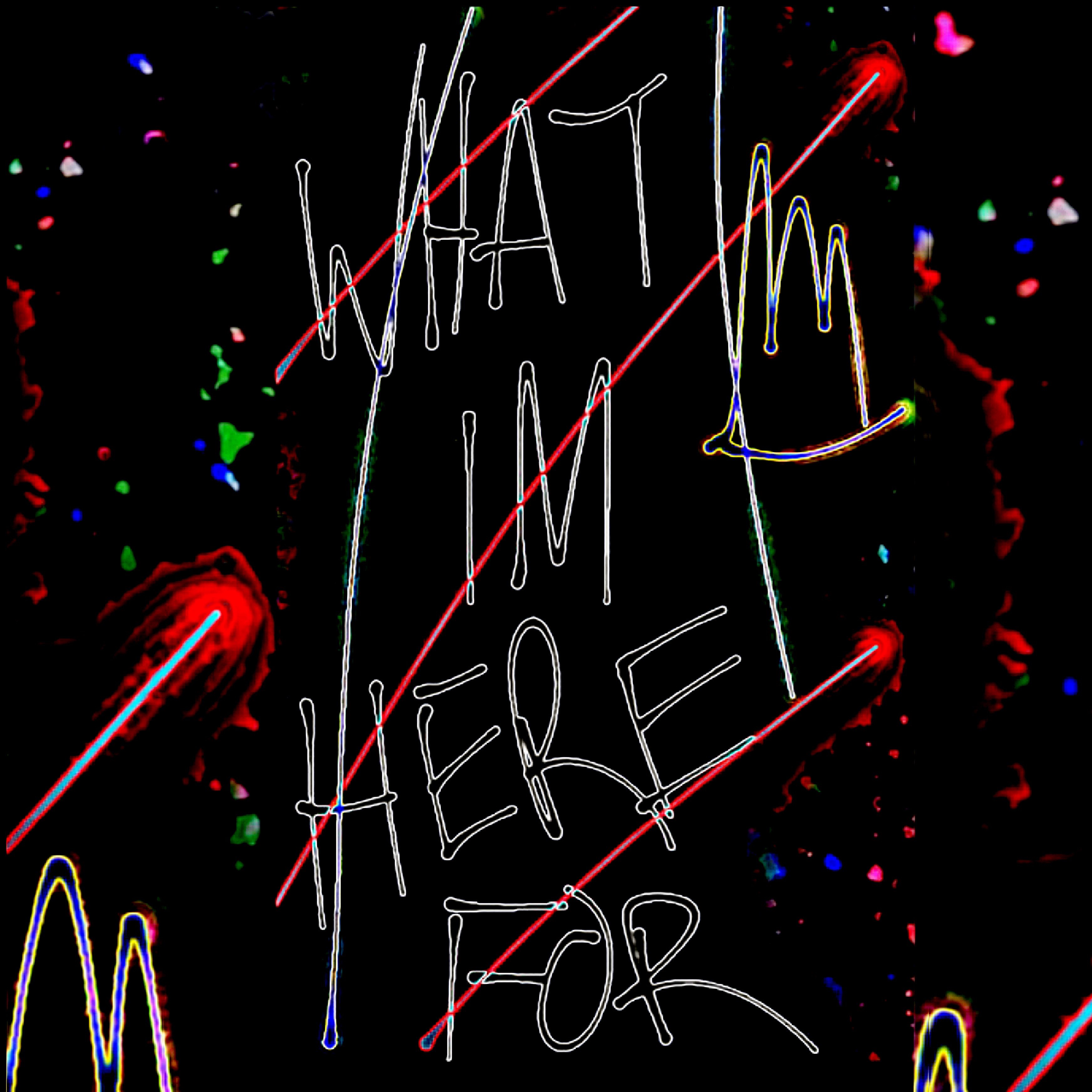 WHATIMHEREFOR ( DELUXE ) artwork