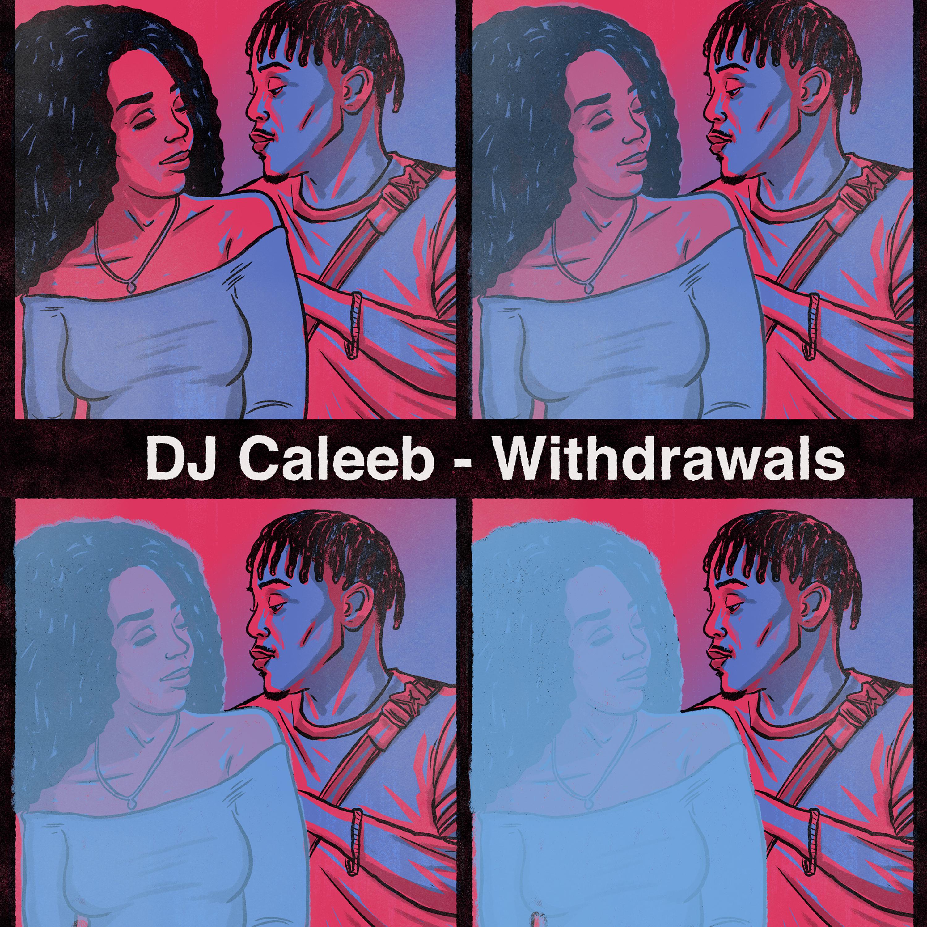 Withdrawals by DJ Caleeb cover art