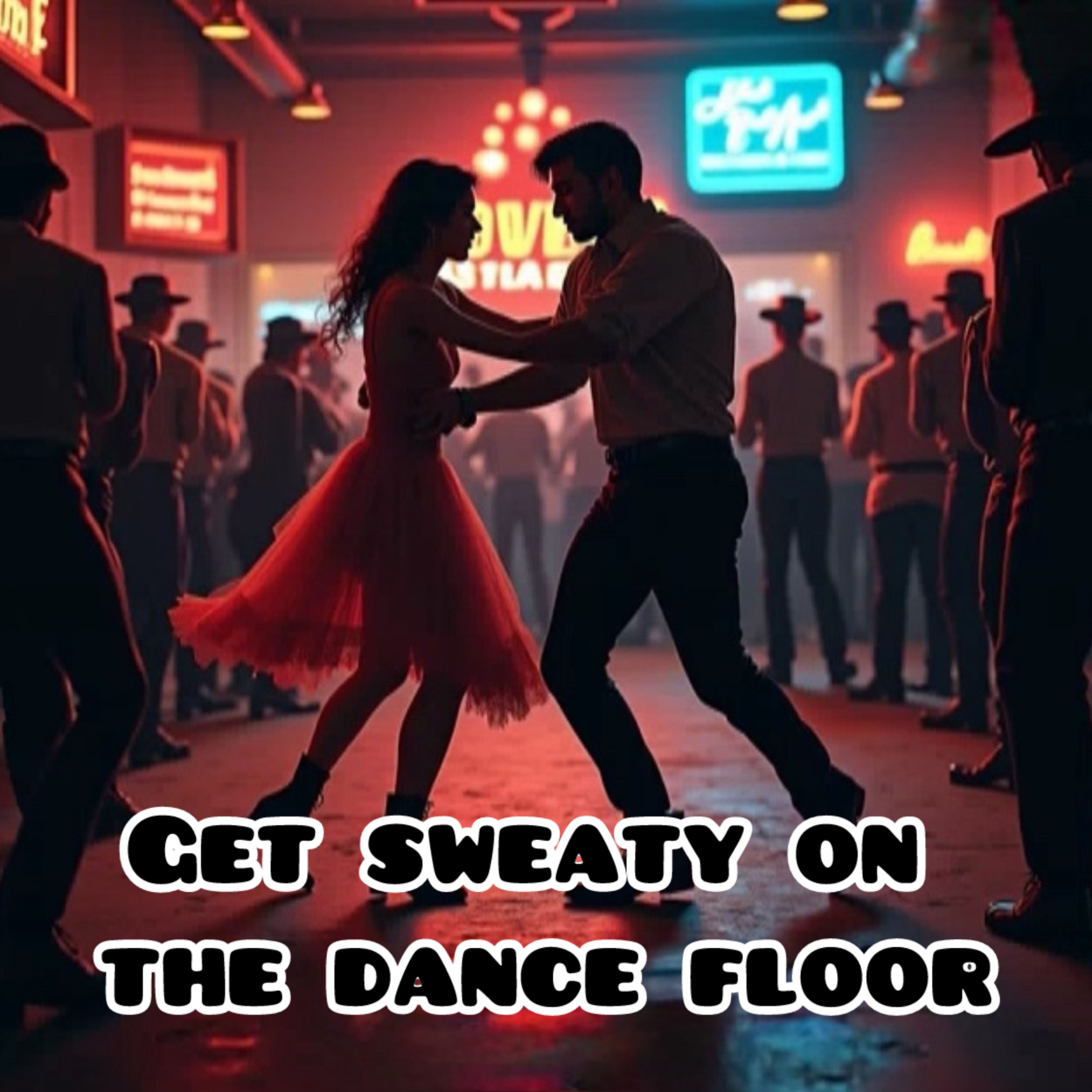 Get Sweaty On The Dance Floor artwork