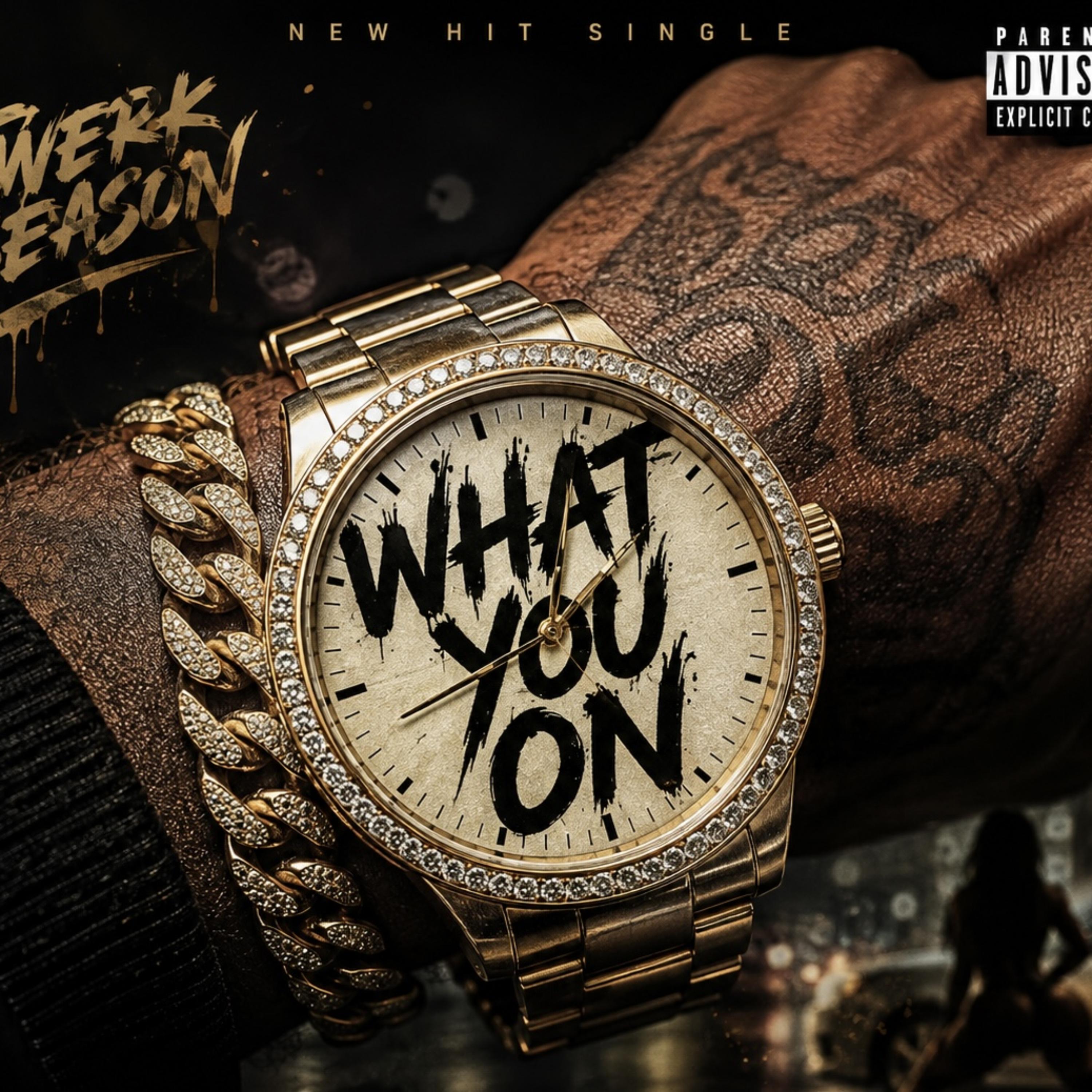 What You On by Thirdyaheardmeh cover art