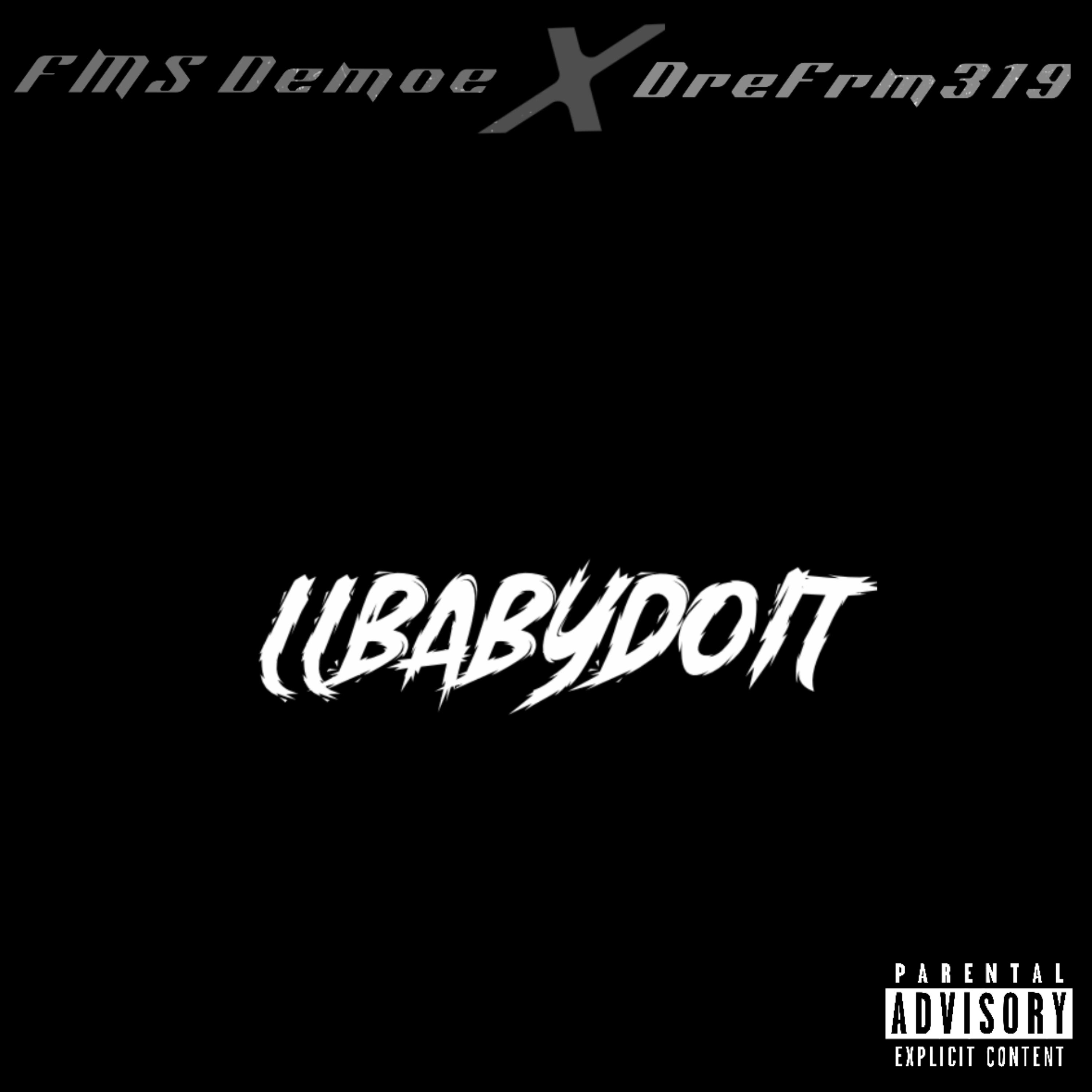 LLBabyDoIt by EBK DRE999 cover art