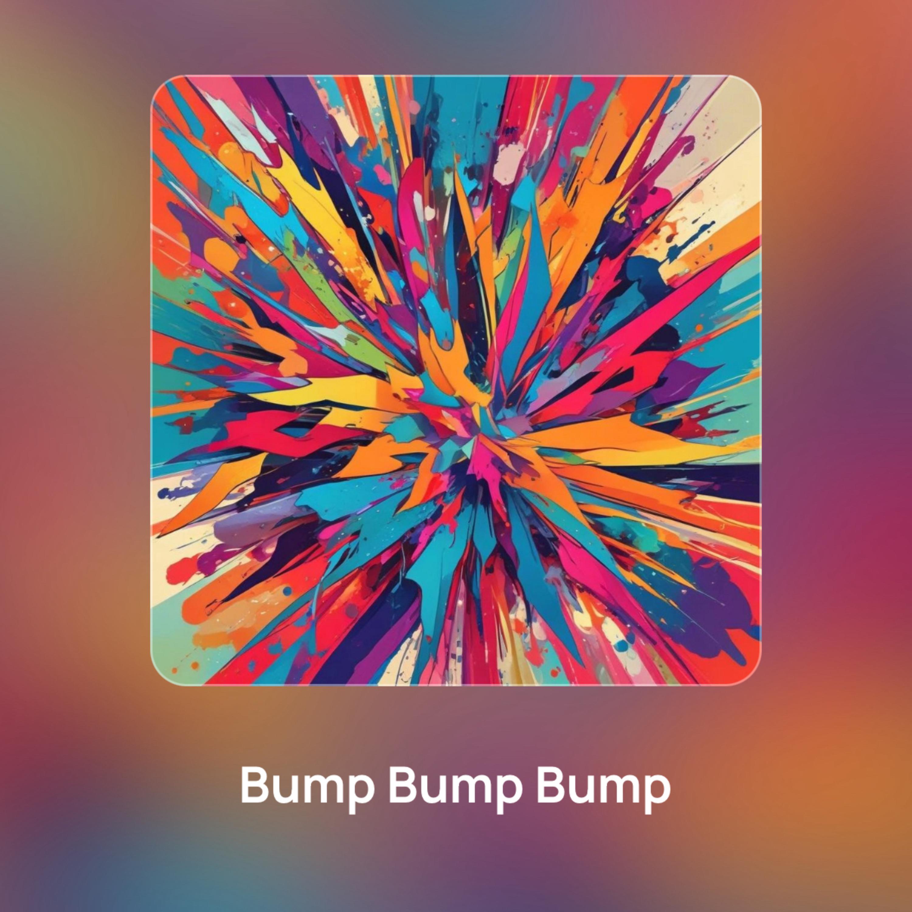 BUMP BUMP BUMP artwork